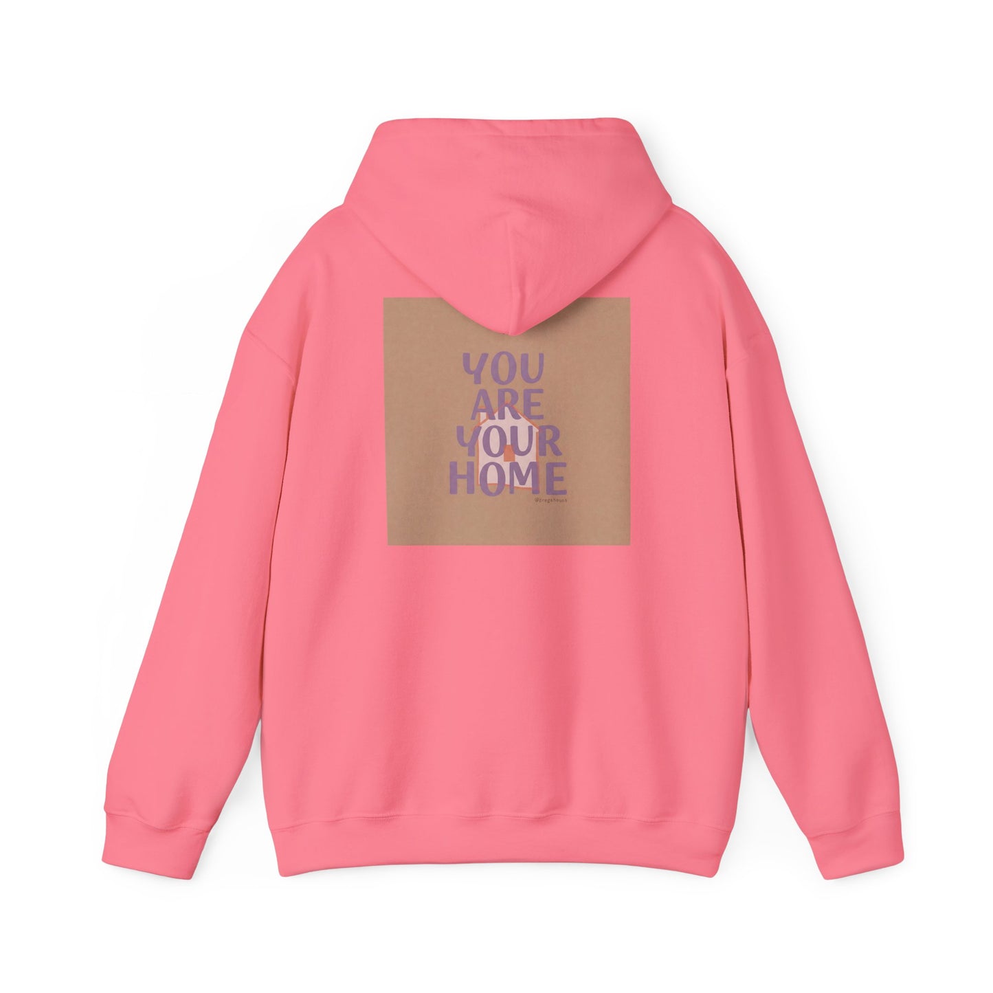 Back Print Design - 'You Are Your Home' Hoodie