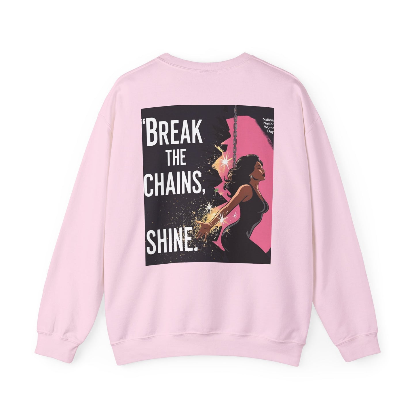 Empowering Feminist Sweatshirt - "Break the Chains, Shine"