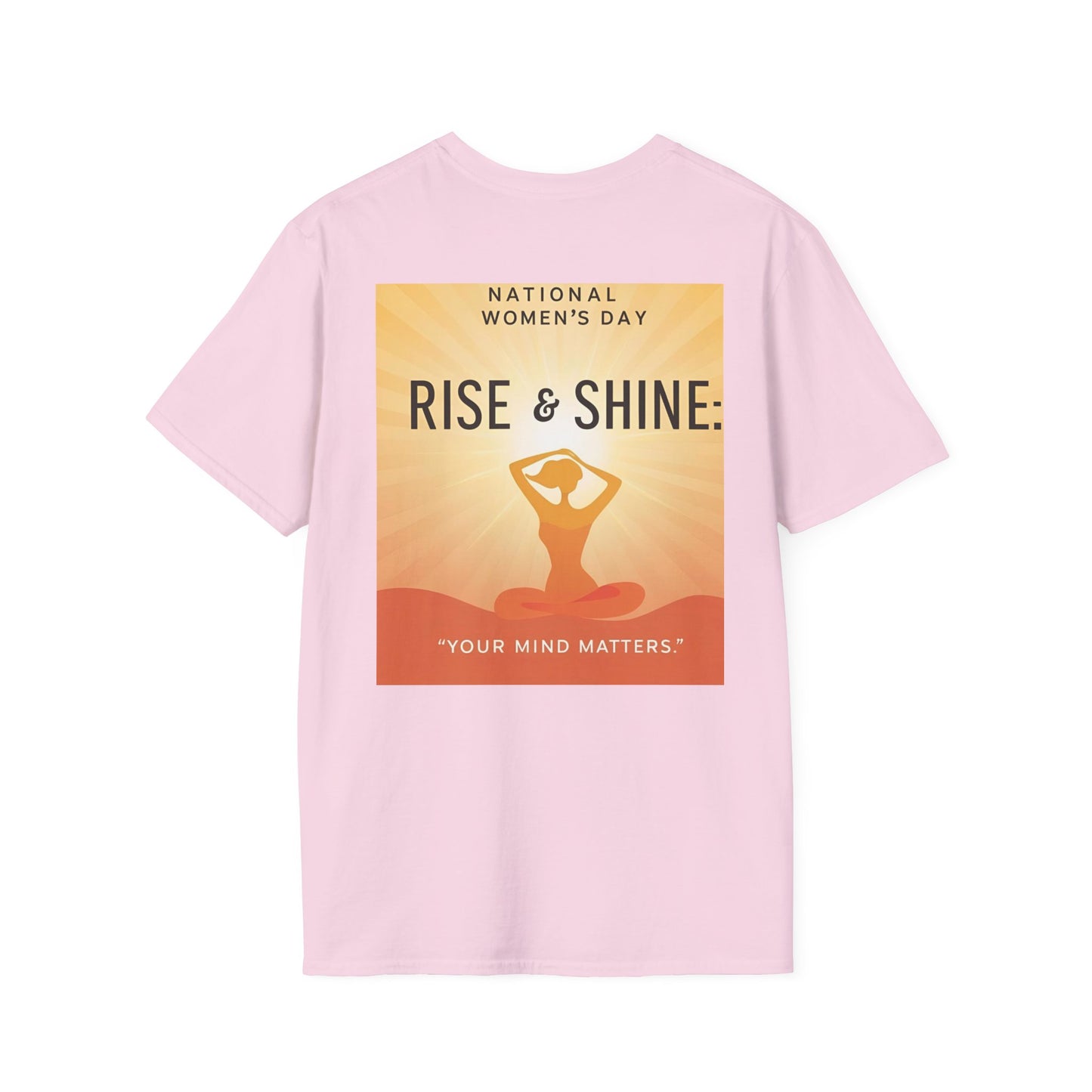 Empowering Women's Day T-Shirt - "Rise & Shine: Your Mind Matters"