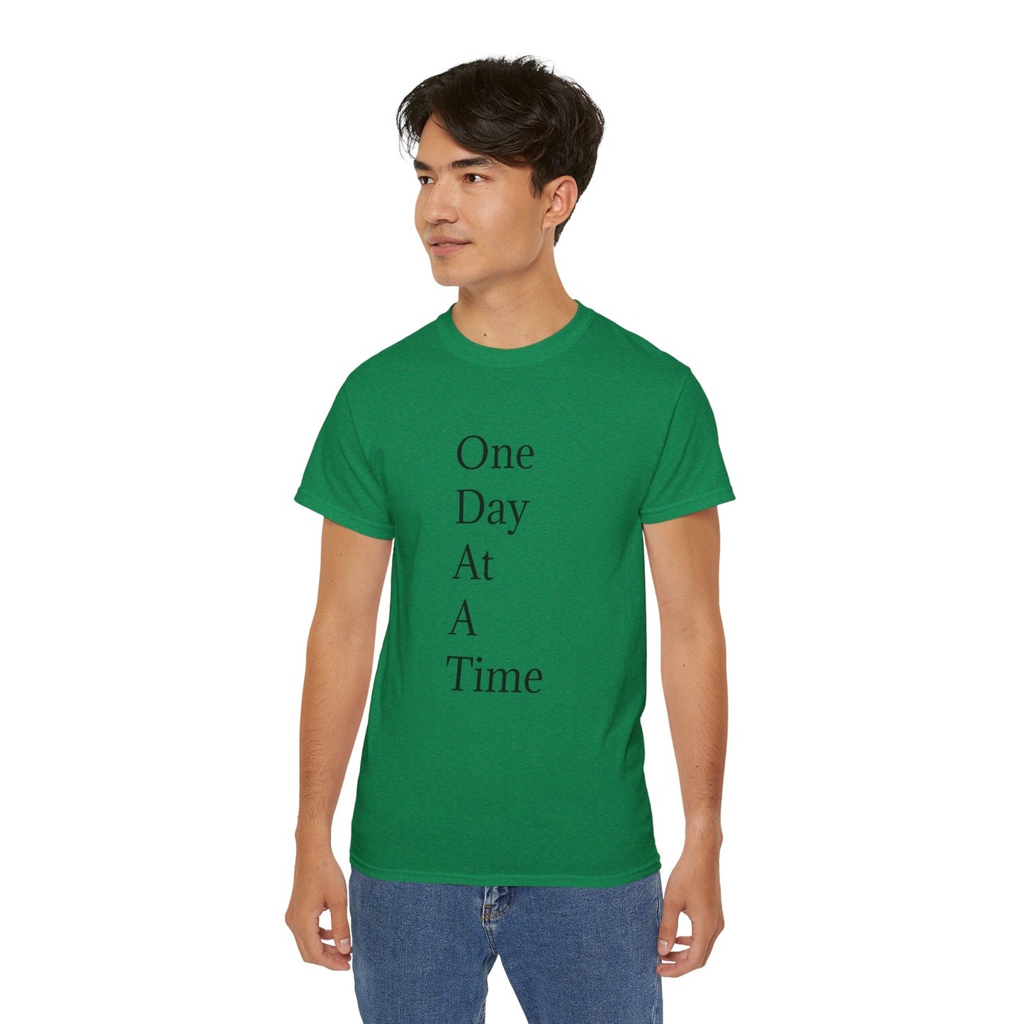 Inspirational Unisex Ultra Cotton Tee - "One Day At A Time"