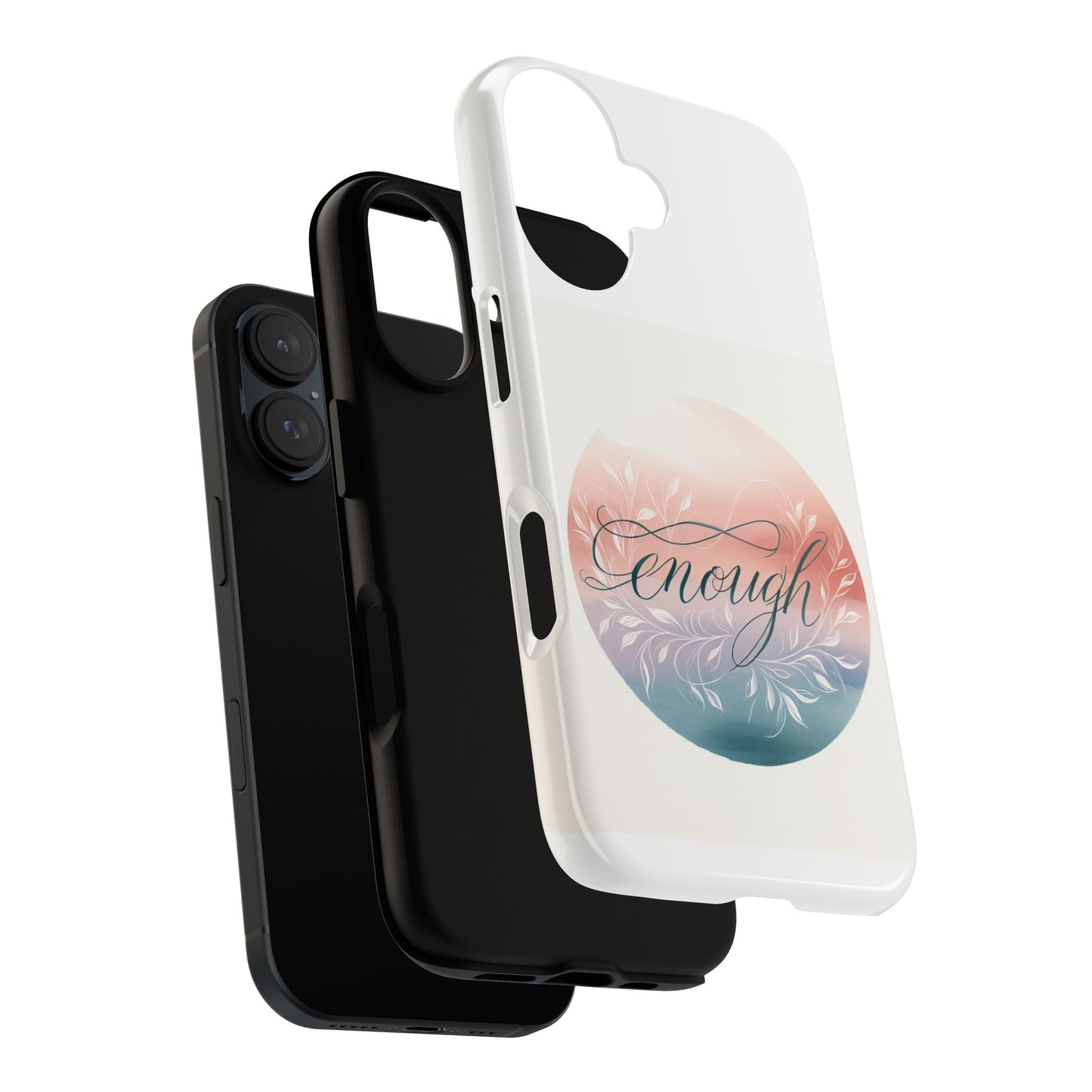 Floral iPhone Case - 'Enough' Design - Tough & Protective Phone Cover