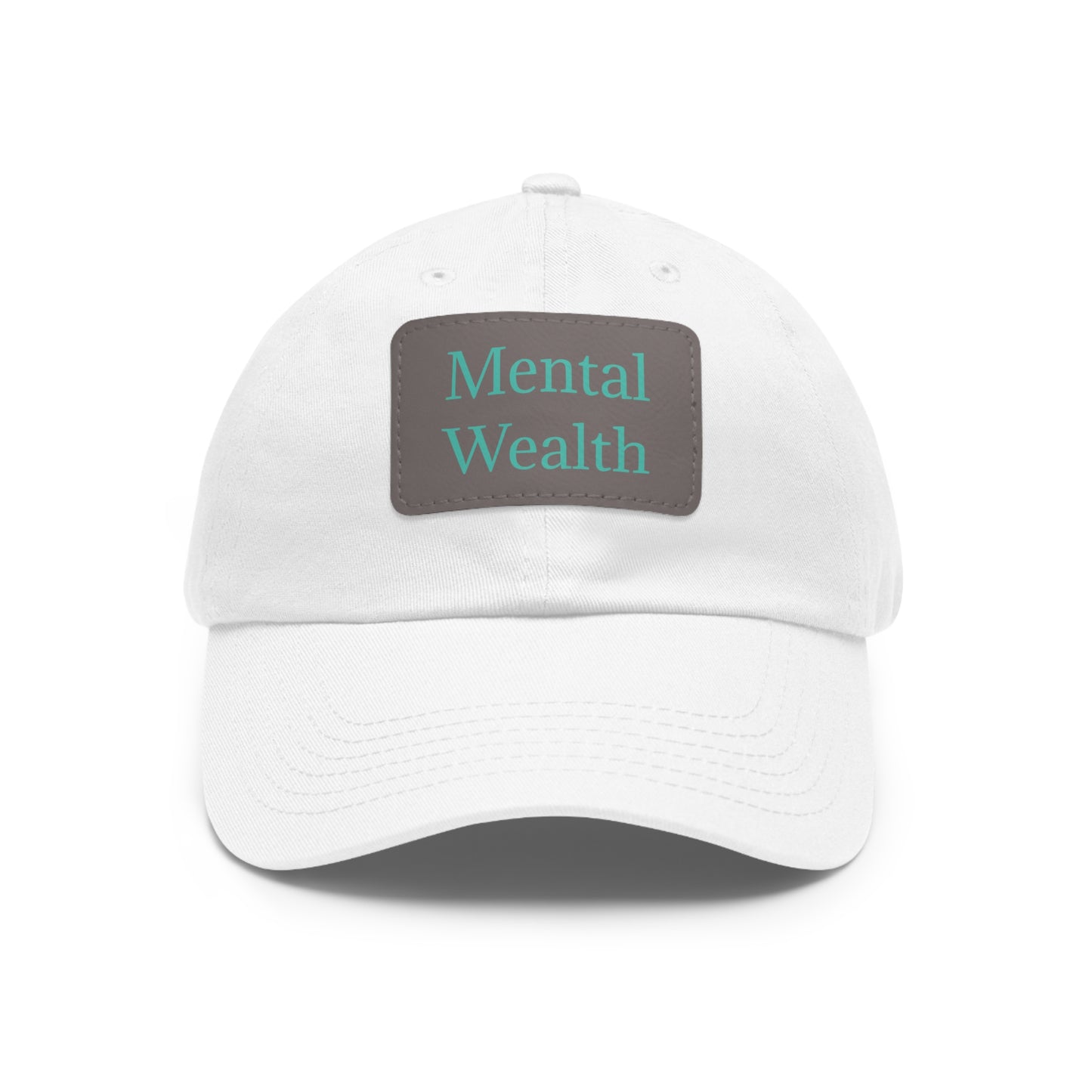 Mental Wealth Dad Hat with Leather Patch - Classic Style Cap for Mindfulness