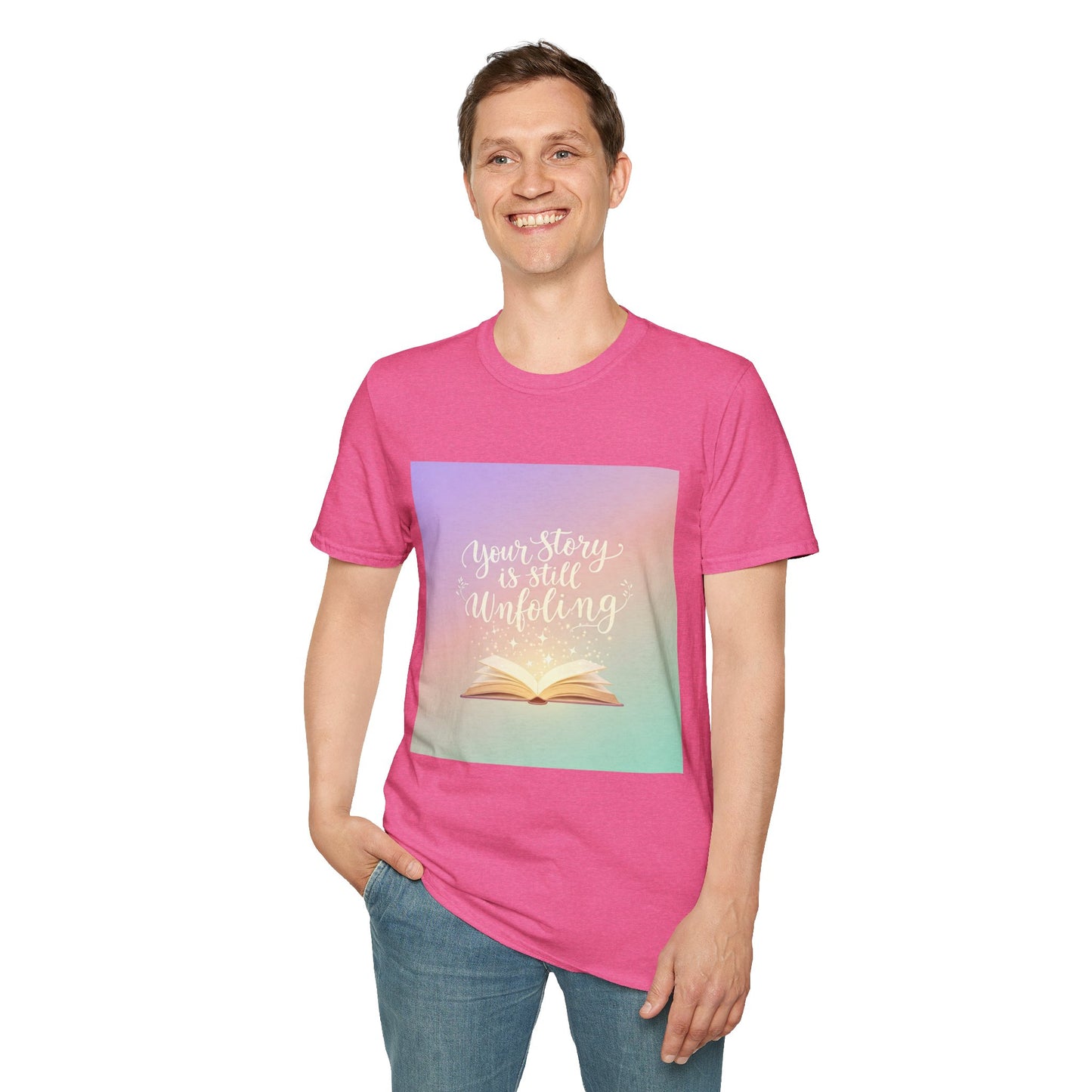 Your Story Is Still Unfolding T-Shirt | Inspirational Unisex Softstyle Tee