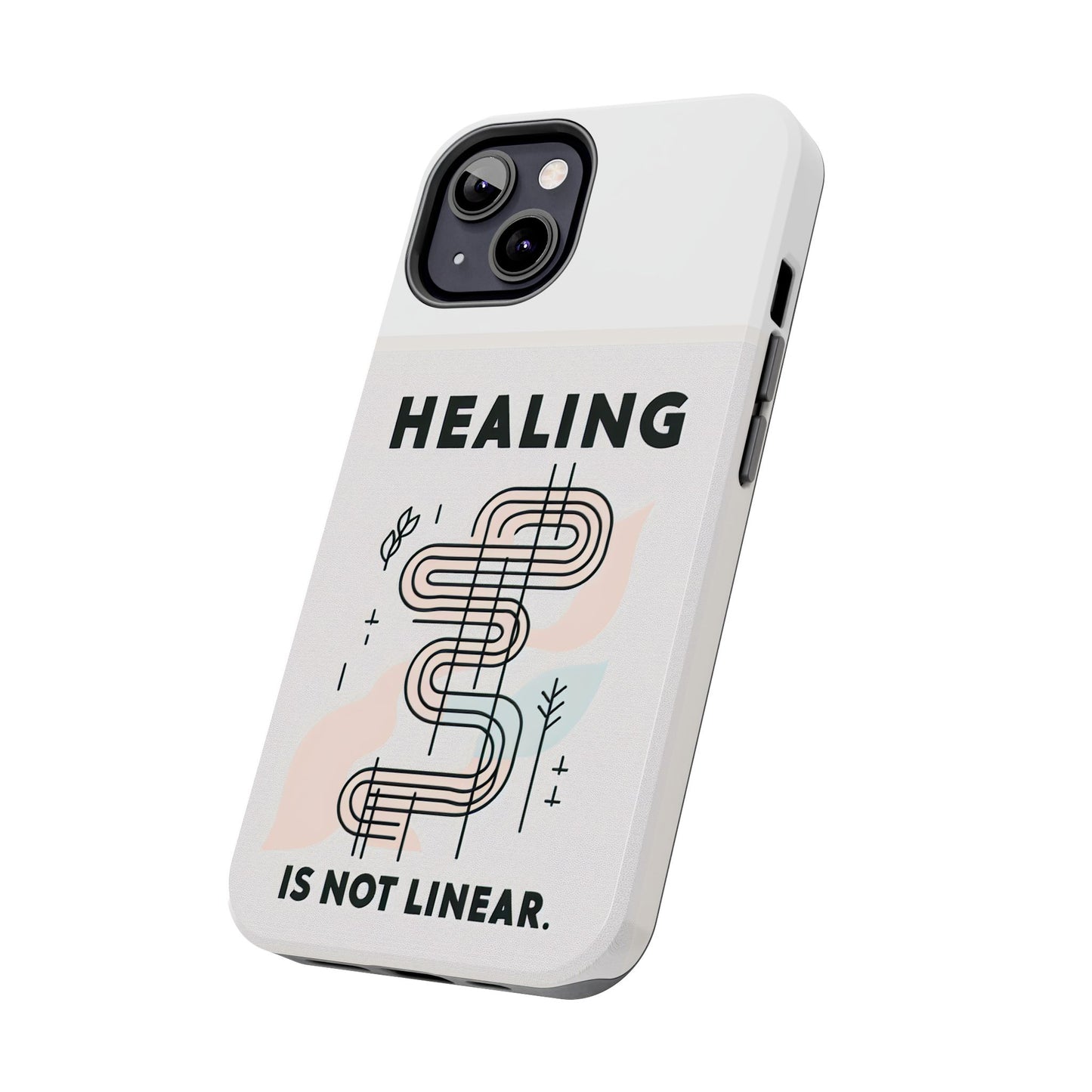 Healing Is Not Linear Tough Phone Case - Durable and Stylish Protection for Your Device