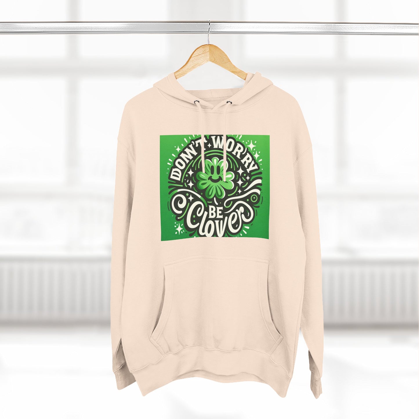 St. Patrick's Day Fleece Hoodie - "Moenie bekommerd wees nie, wees Clover"