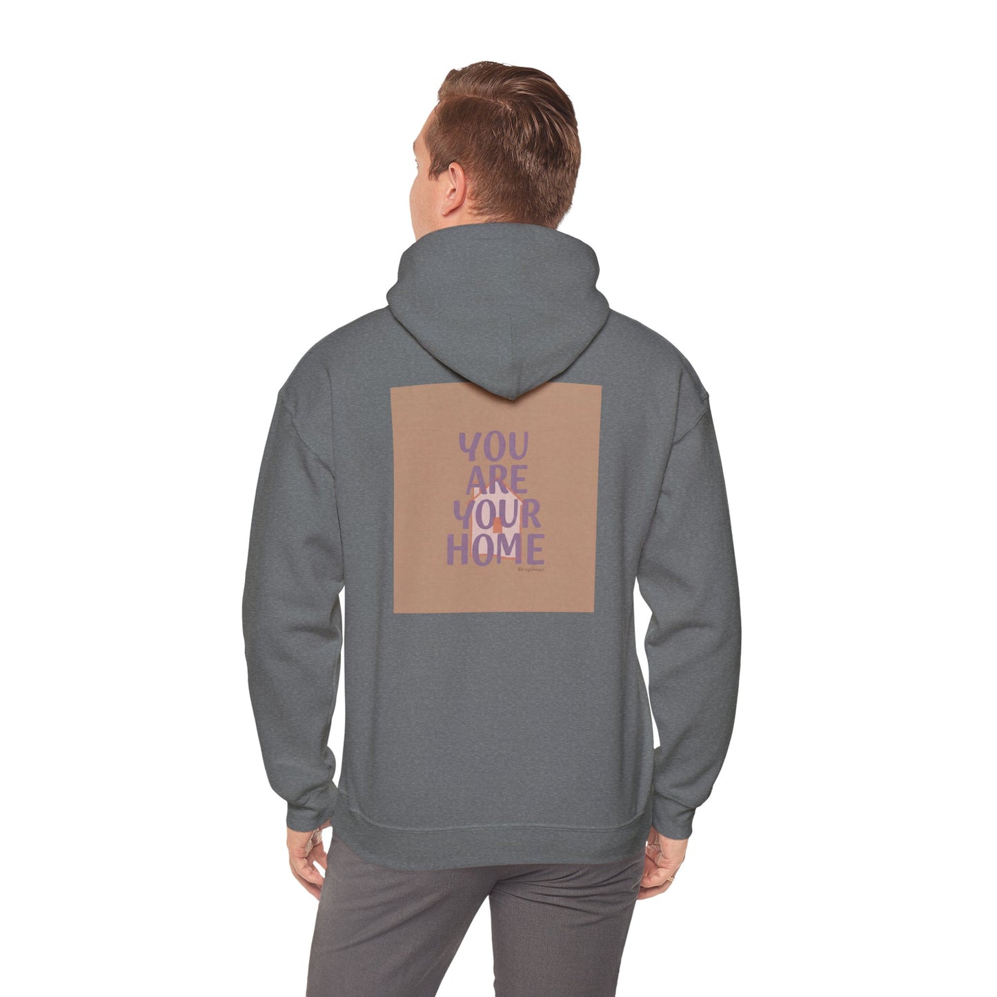 Back Print Design - 'You Are Your Home' Hoodie