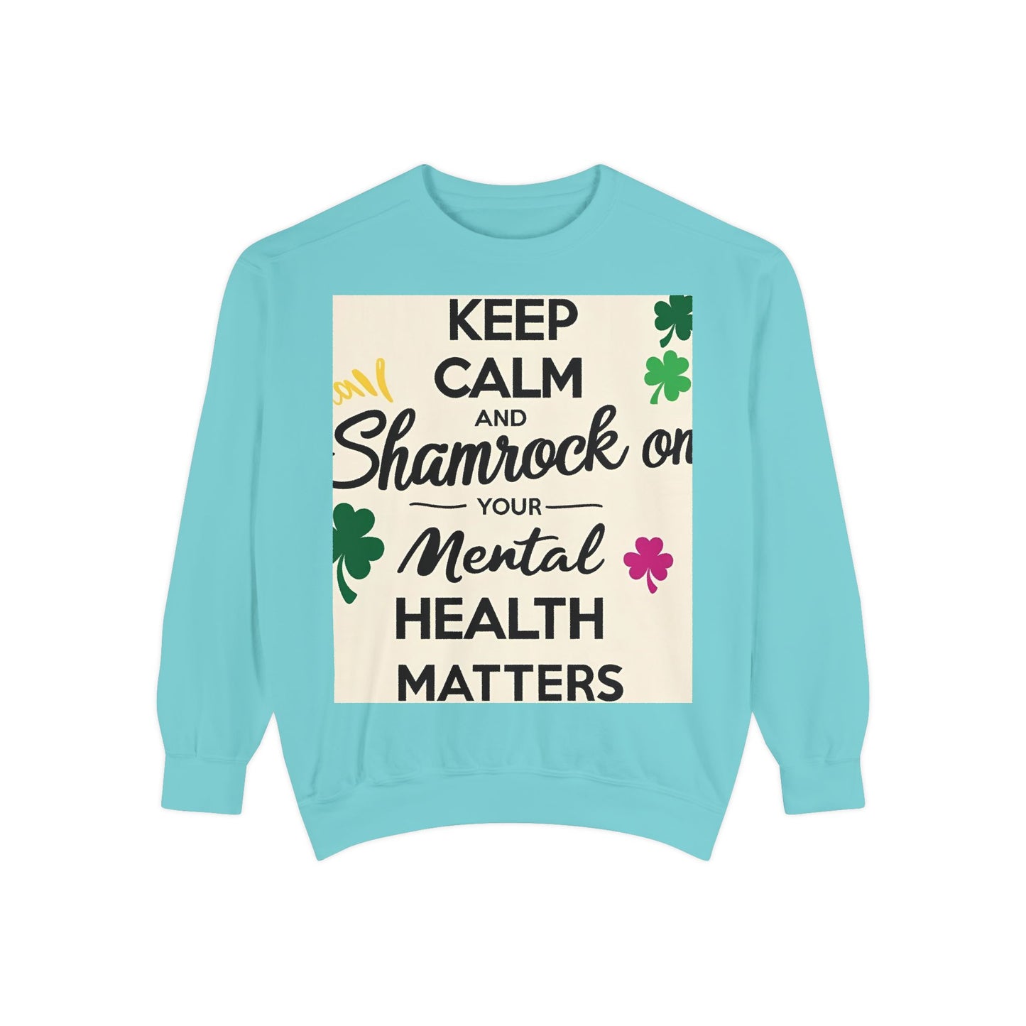 Front Print Design- "Keep Calm Shamrock" Sweatshirt