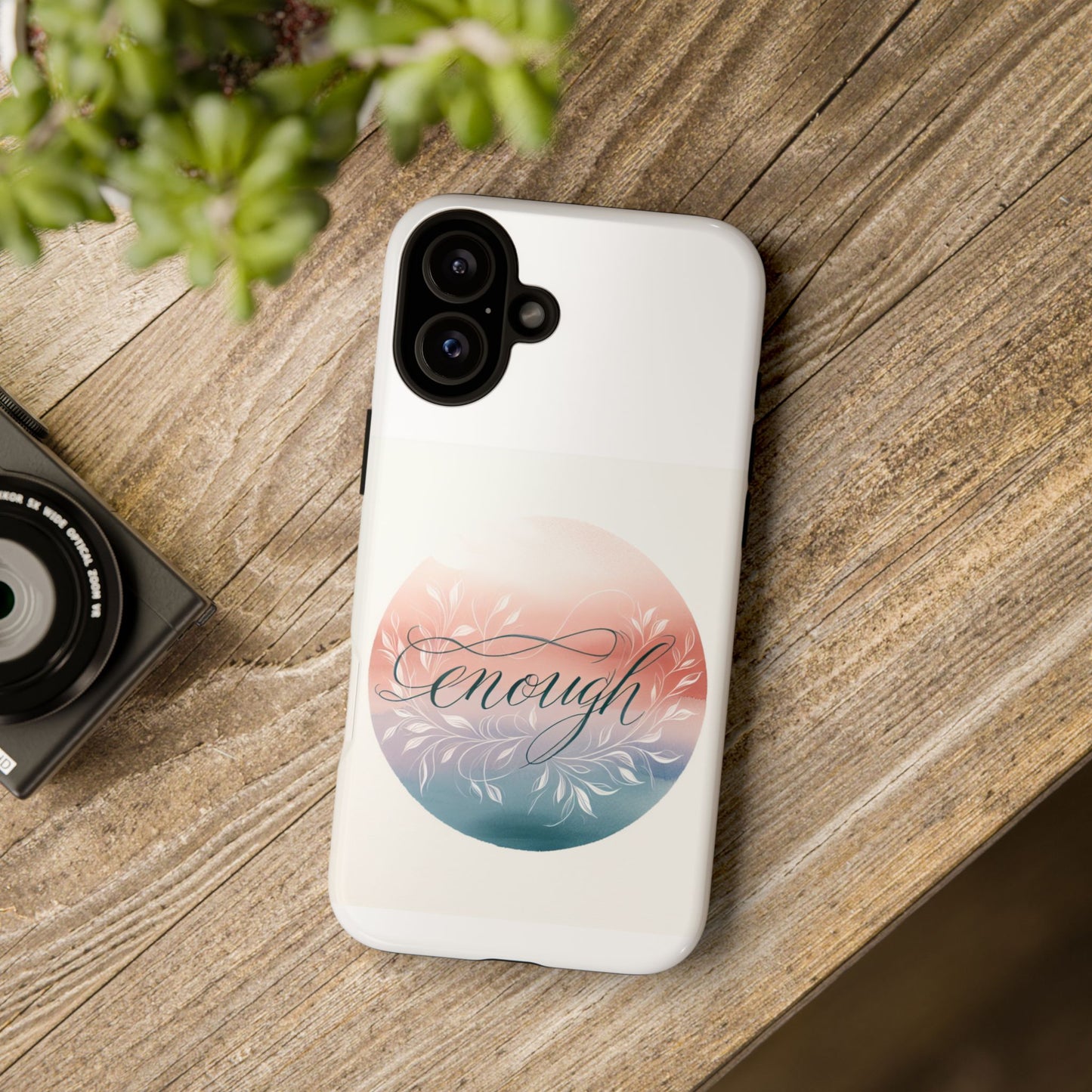 Floral iPhone Case - 'Enough' Design - Tough & Protective Phone Cover