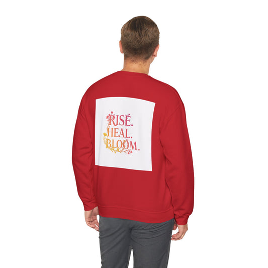 Back Print Design "Rise, Heal, Bloom" Sweatshirt