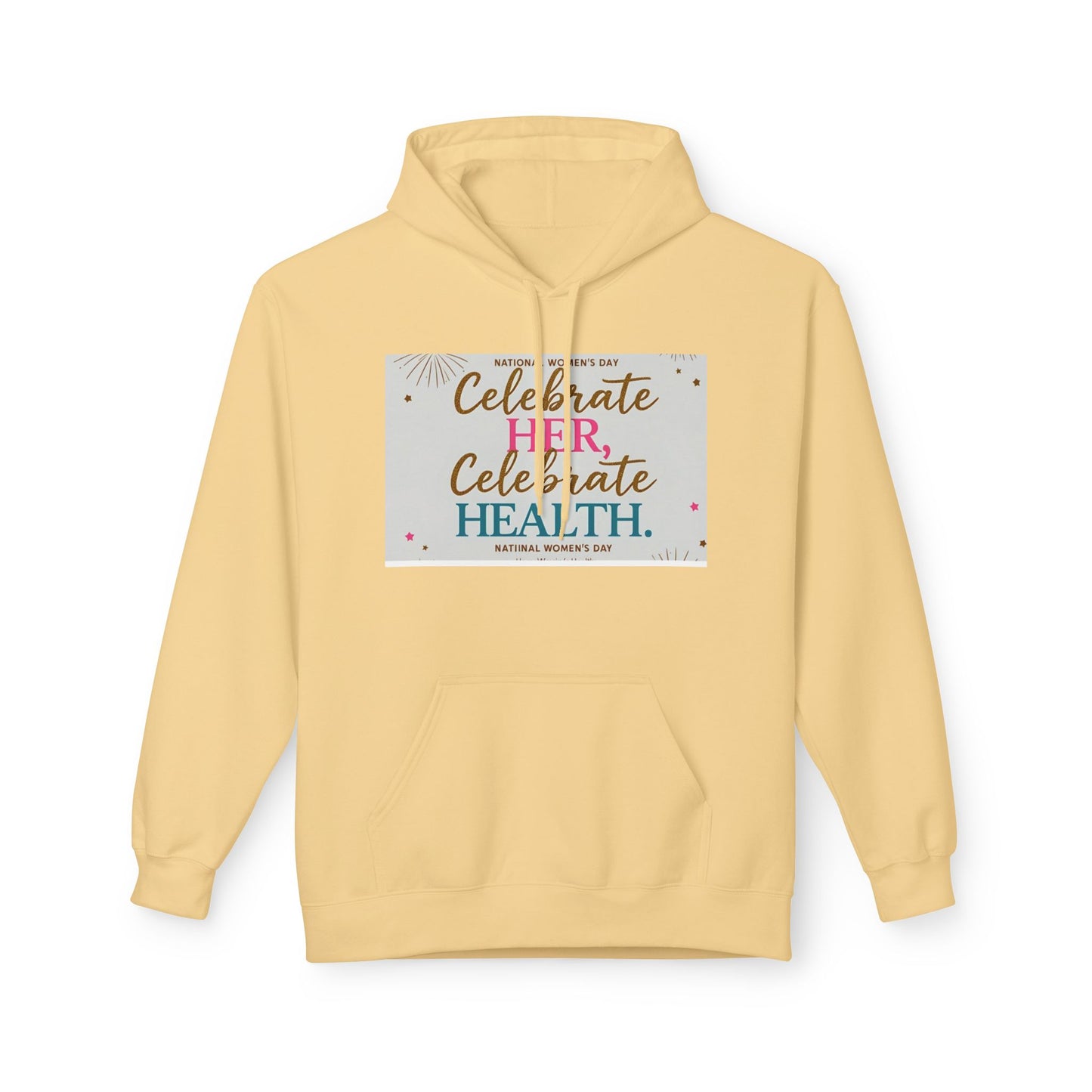 Celebrate Her Health Unisex Fleece Hoodie for Women's Day