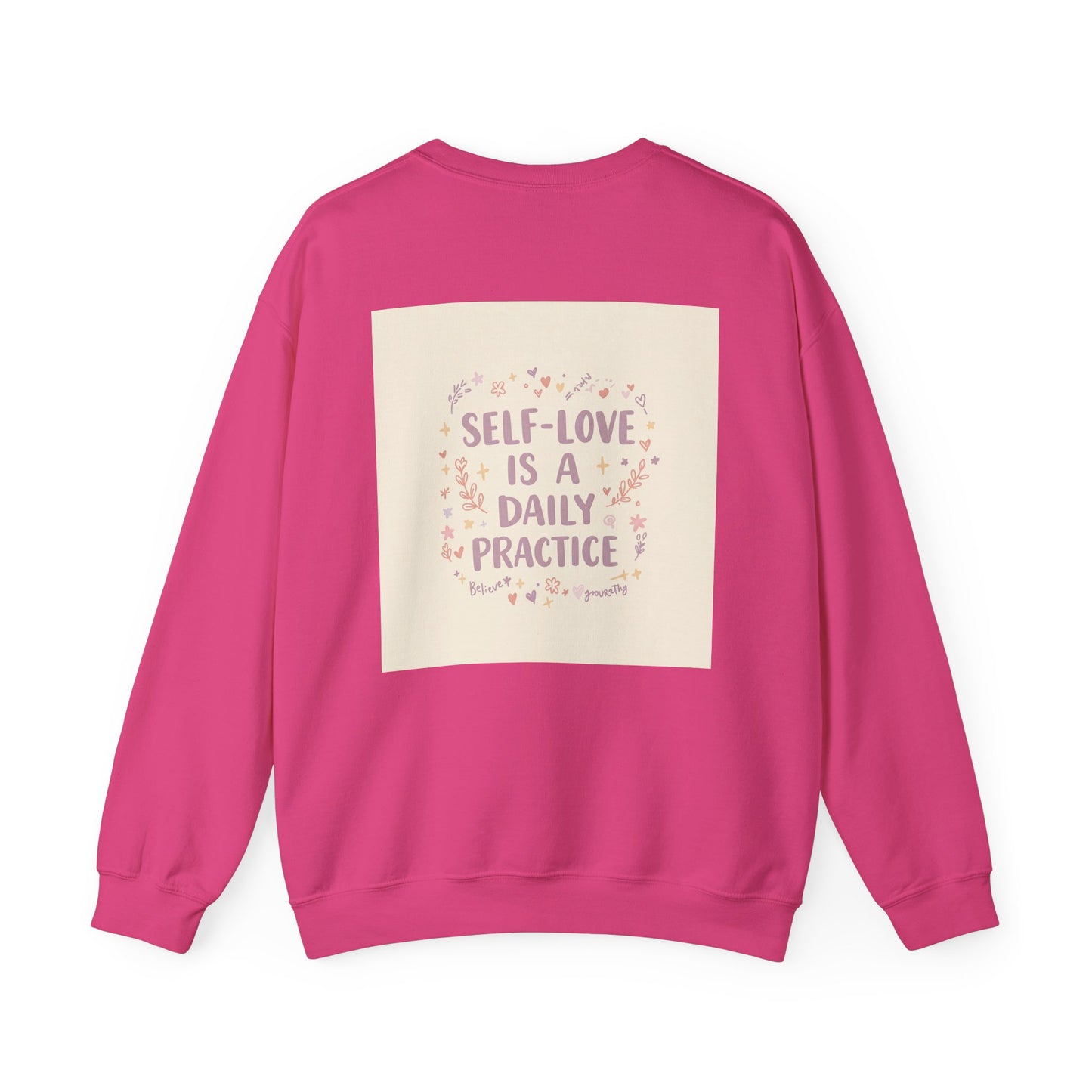 Back Print Design, Self-Love Is A  Daily Practice Sweatshirt