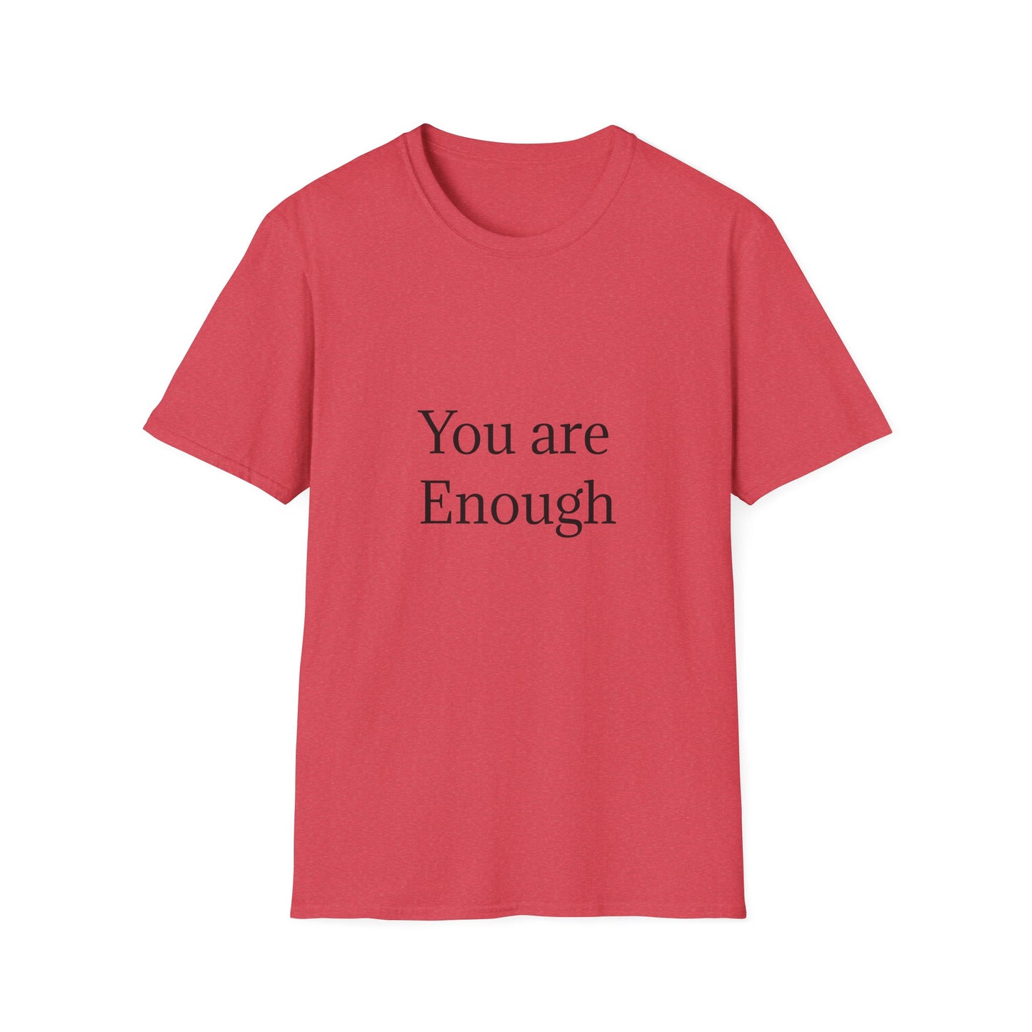 Inspirational Unisex Softstyle T-Shirt - "You are Enough"