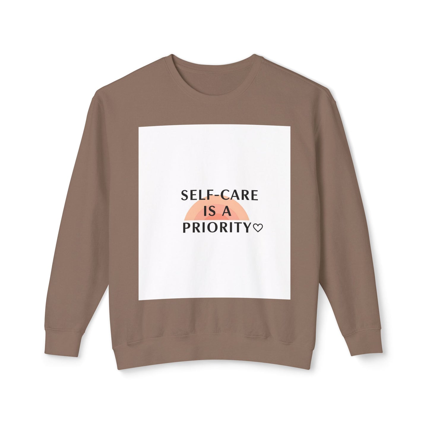 Self-Care Is a Priority Unisex Lightweight Sweatshirt