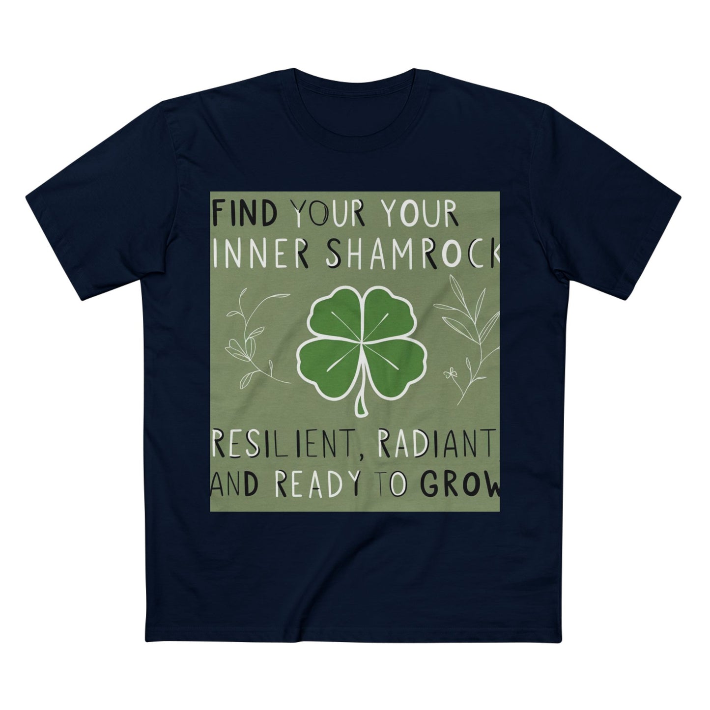 Front Print Design "Find Your Inner Shamrock" T-shirt