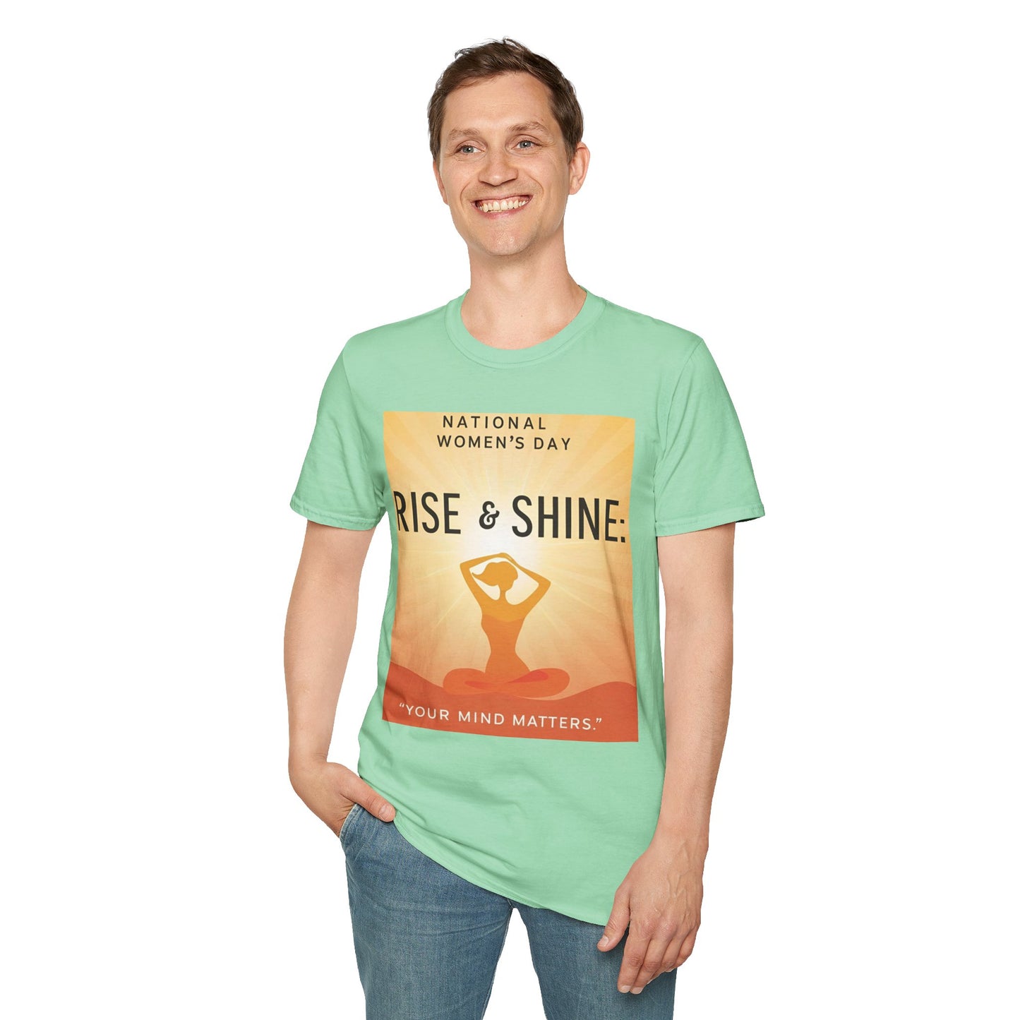 Empowering Women's Day T-Shirt - "Rise & Shine: Your Mind Matters"