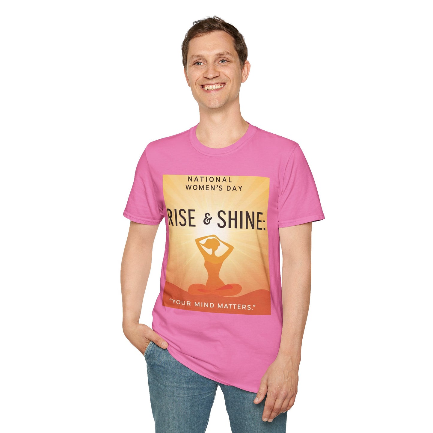 Empowering Women's Day T-Shirt - "Rise & Shine: Your Mind Matters"