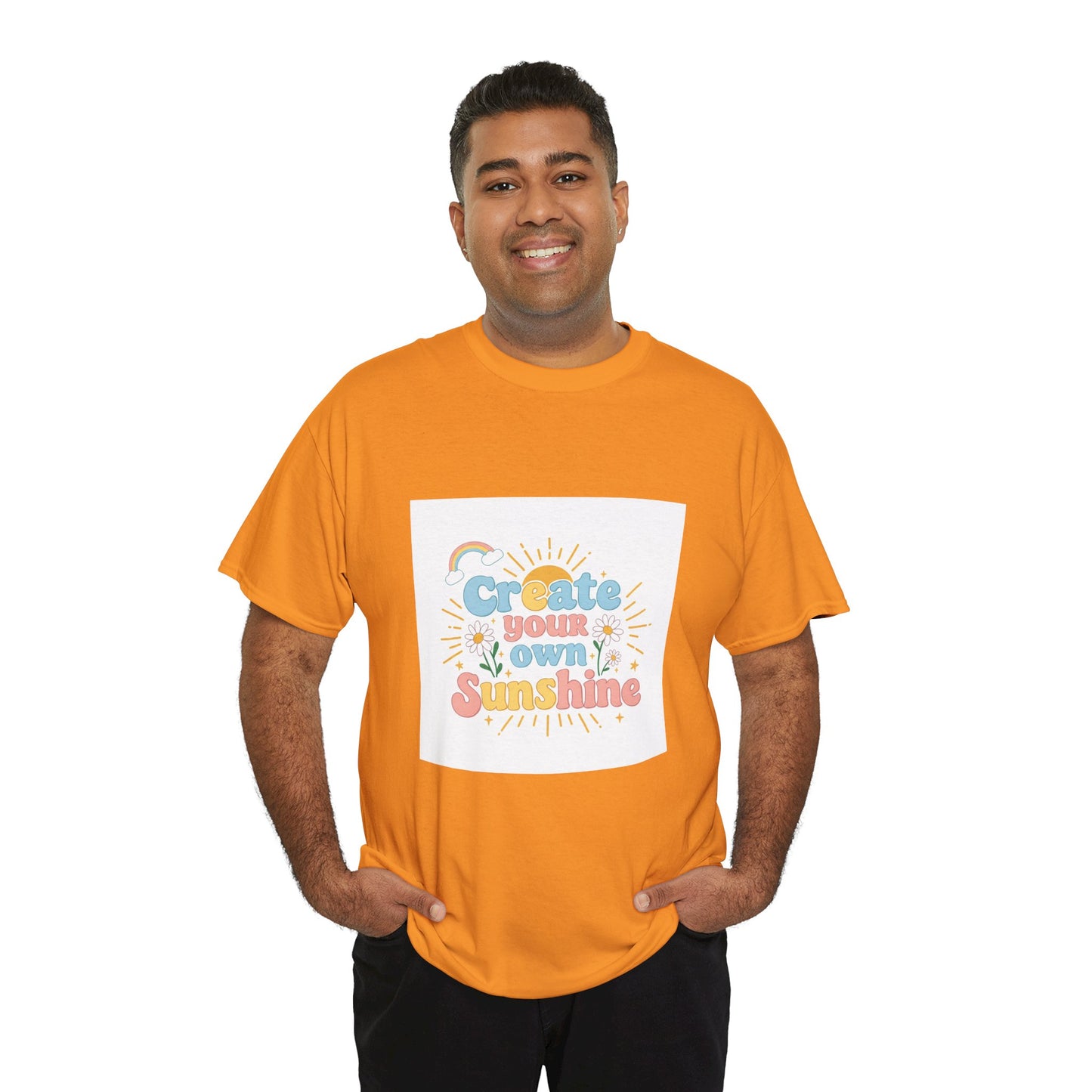 Create Your Own Sunshine Unisex Heavy Cotton Tee - Positive Vibe T-Shirt for Joyful Moments