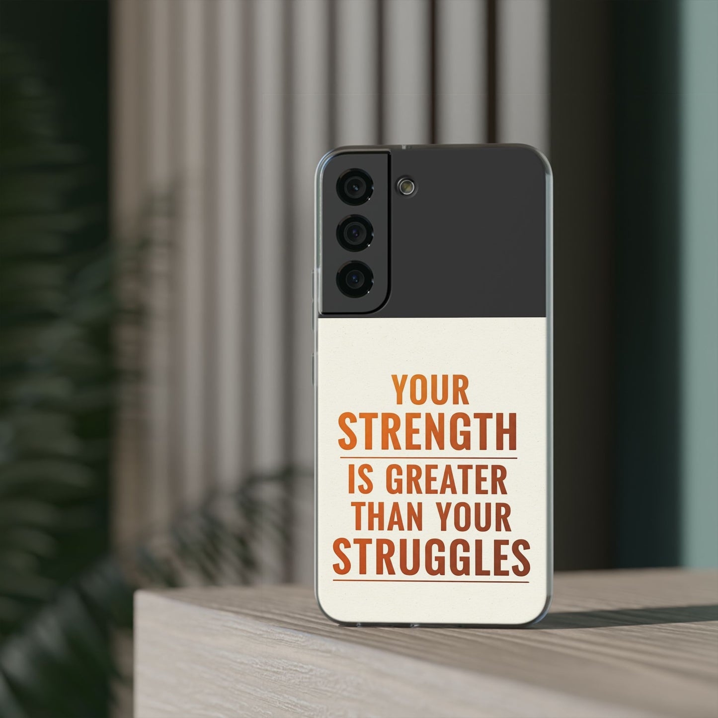 Inspirational Flexi Phone Case: Your Strength is Greater Than Your Struggles