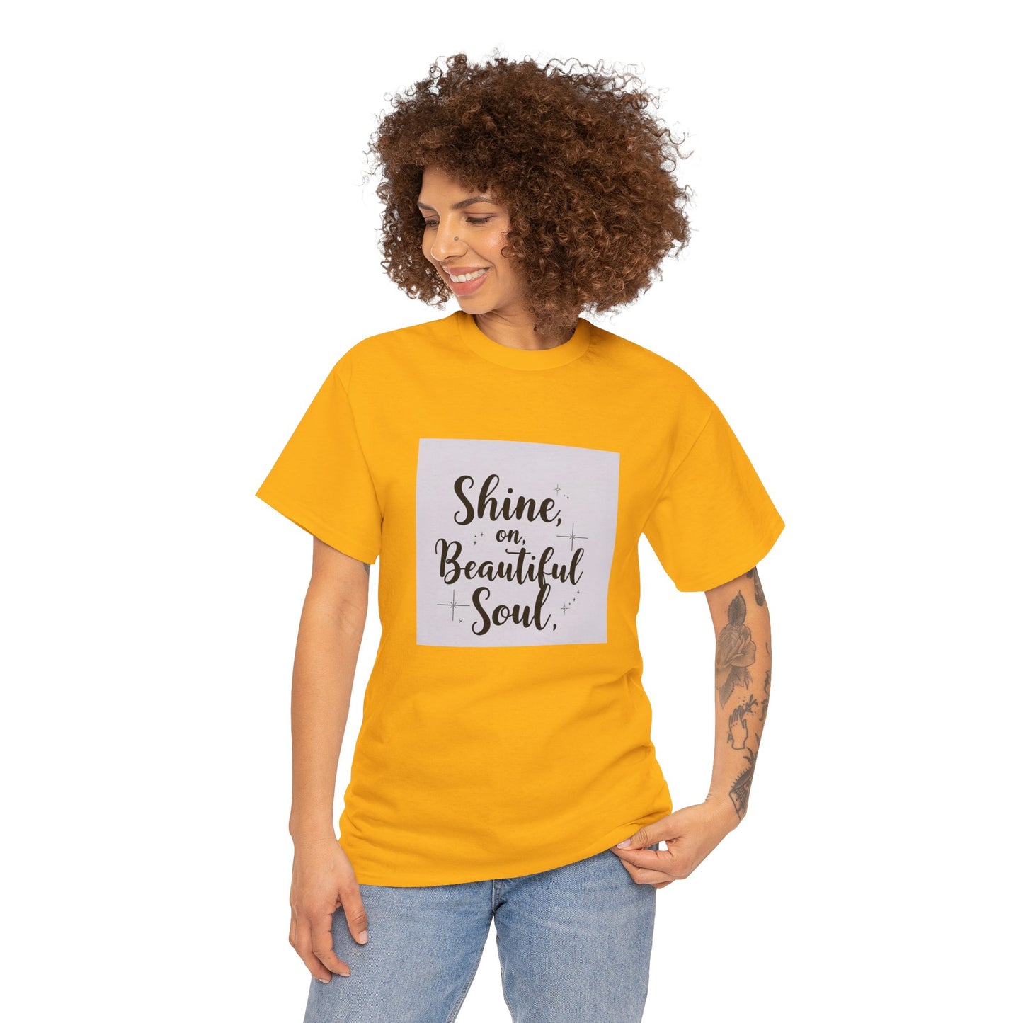 Front Print Design "Shine on Beautiful Soul" T-Shirt