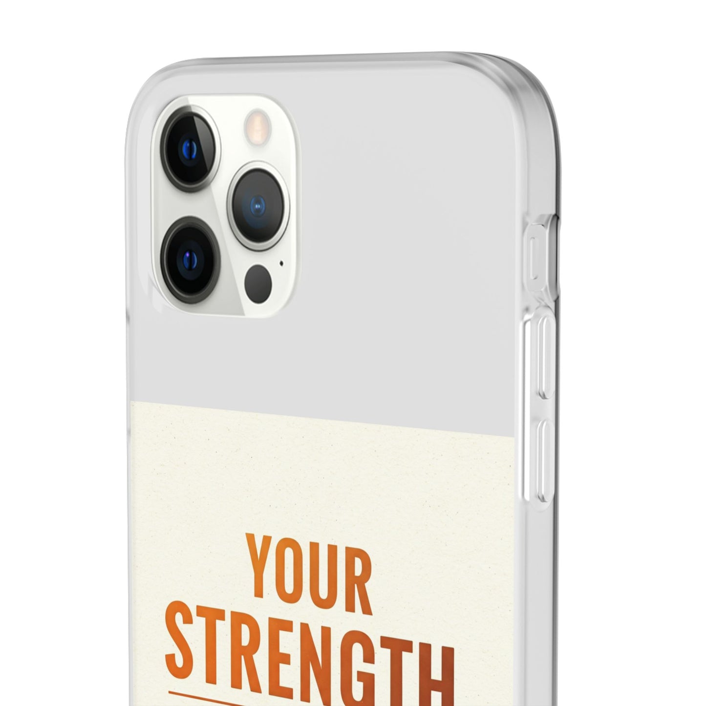 Inspirational Flexi Phone Case: Your Strength is Greater Than Your Struggles