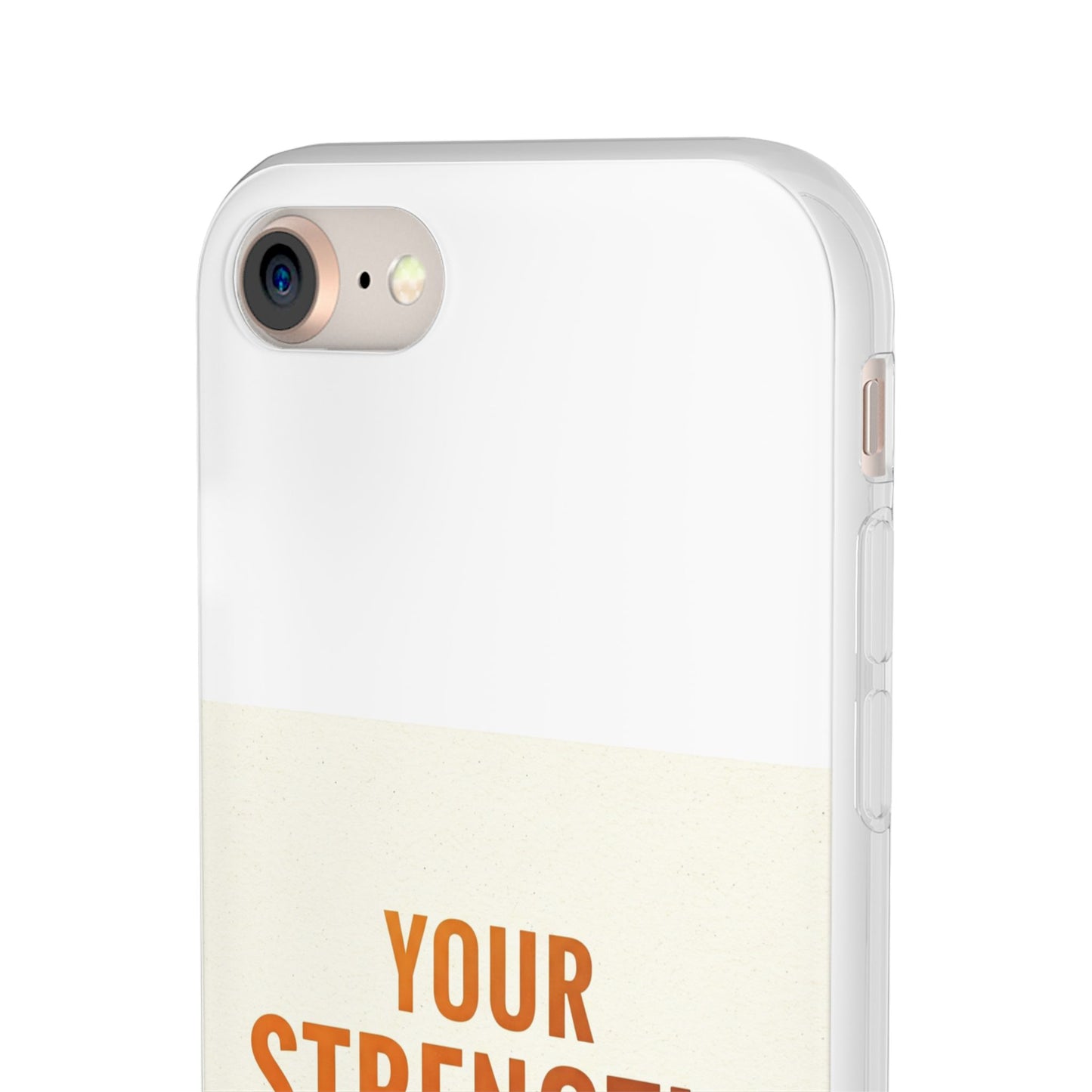 Inspirational Flexi Phone Case: Your Strength is Greater Than Your Struggles