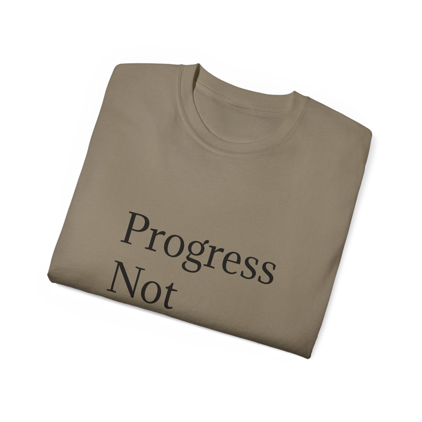 Progress Not Perfection Unisex Ultra Cotton Tee | Motiverende T-hemp vir daaglikse inspirasie