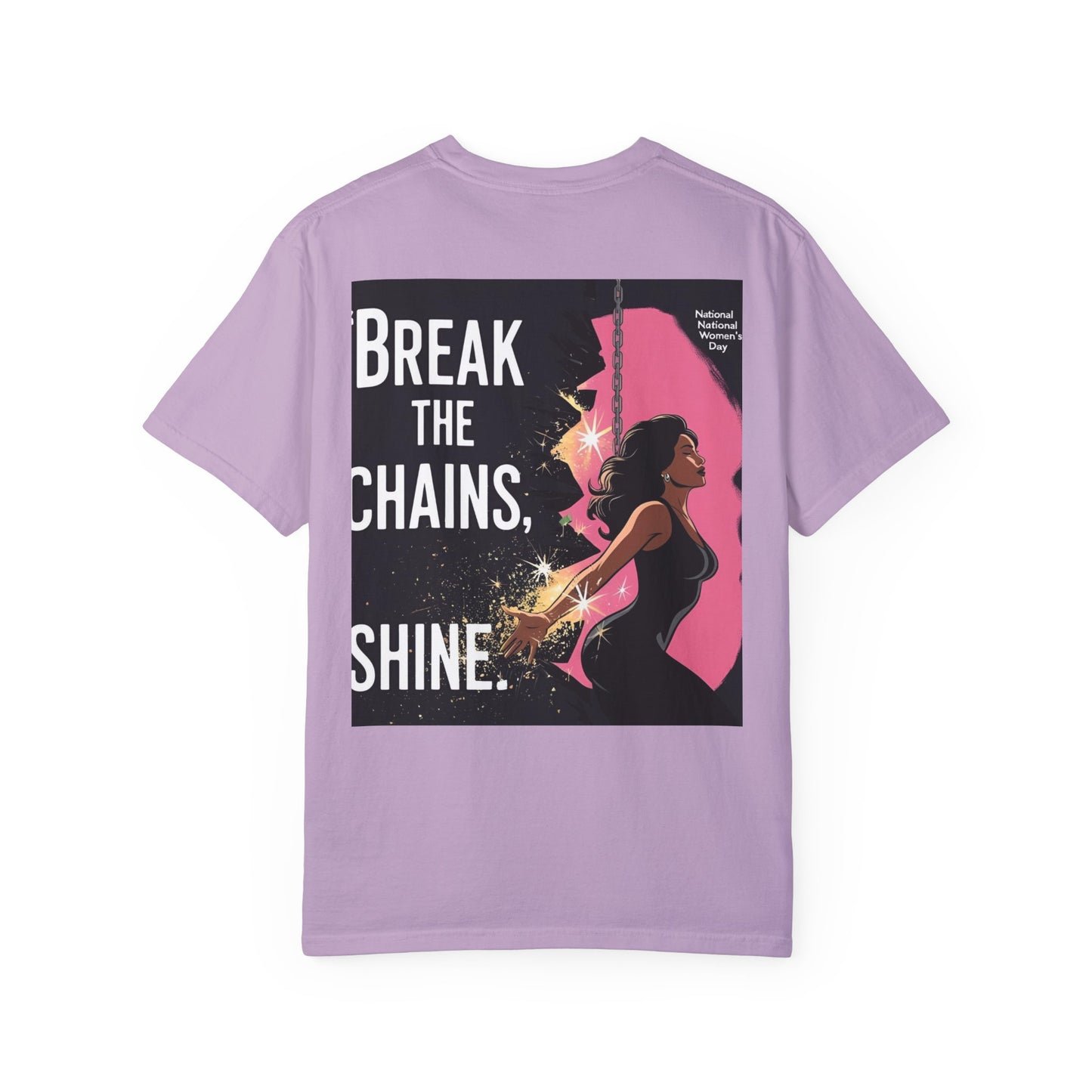 Empowerment T-Shirt: "Break the Chains, Shine" - Unisex Garment-Dyed Tee for National Freedom Day