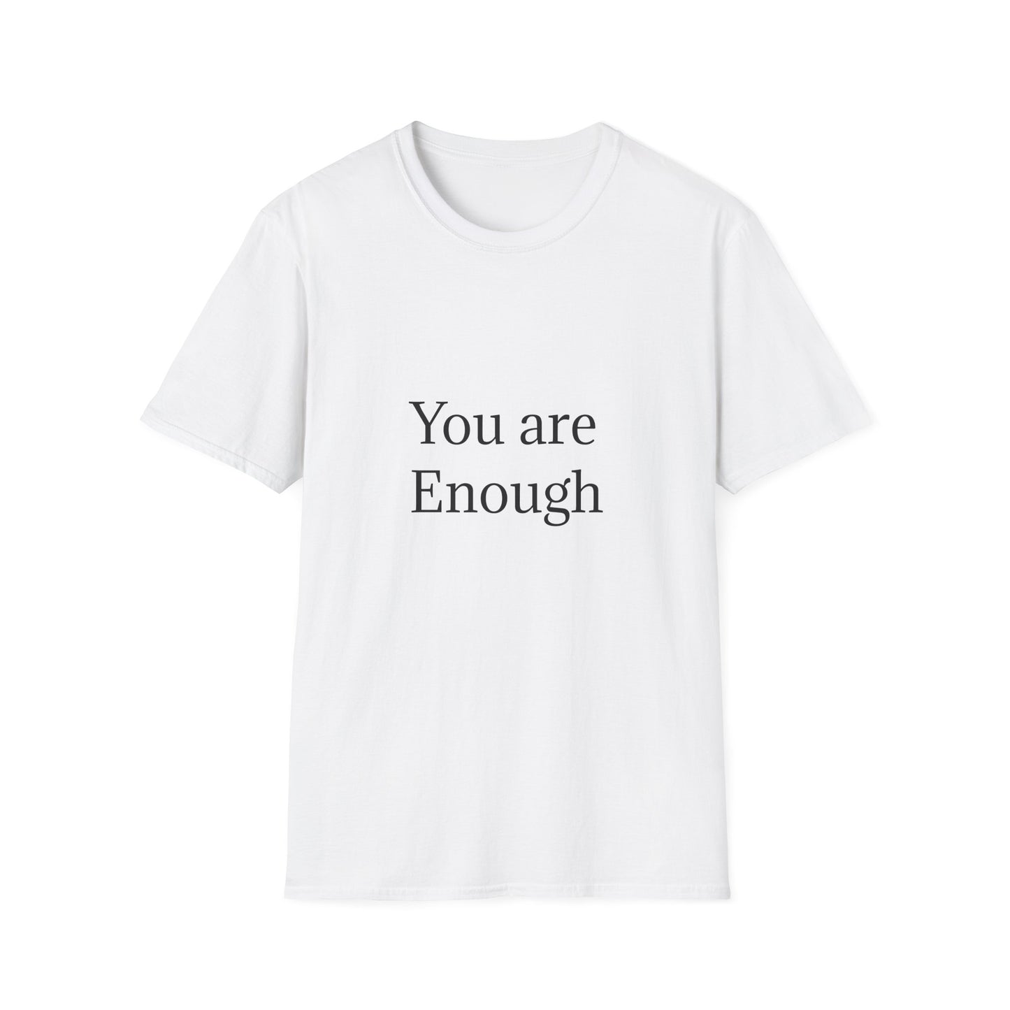 Inspirational Unisex Softstyle T-Shirt - "You are Enough"