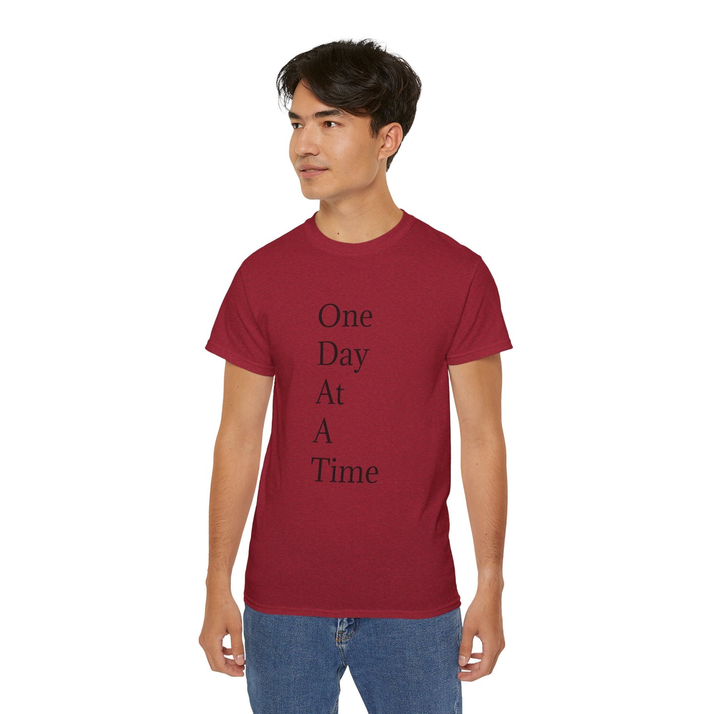 Inspirational Unisex Ultra Cotton Tee - "One Day At A Time"