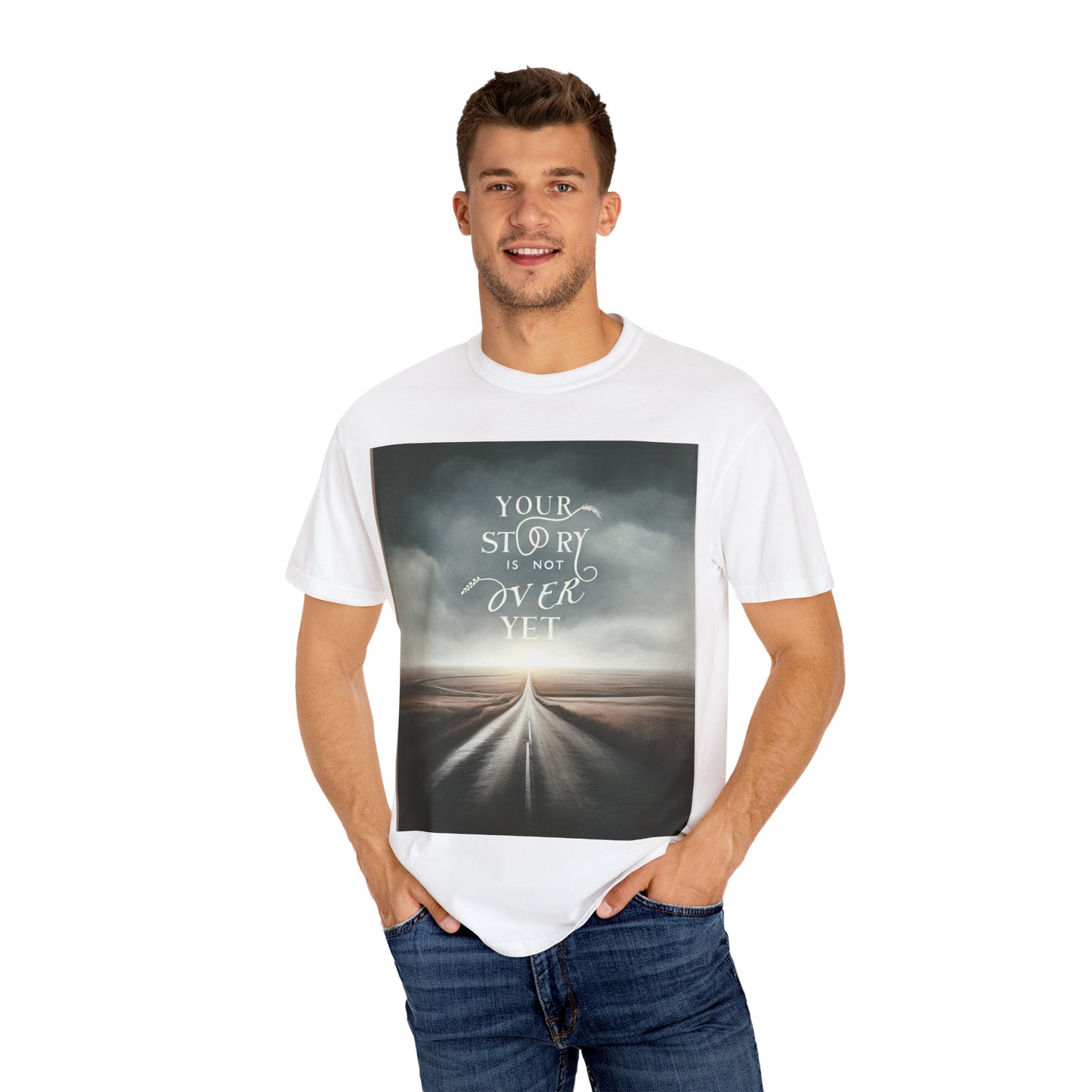 T-Shirt - 'Your Story is Not Over Yet'