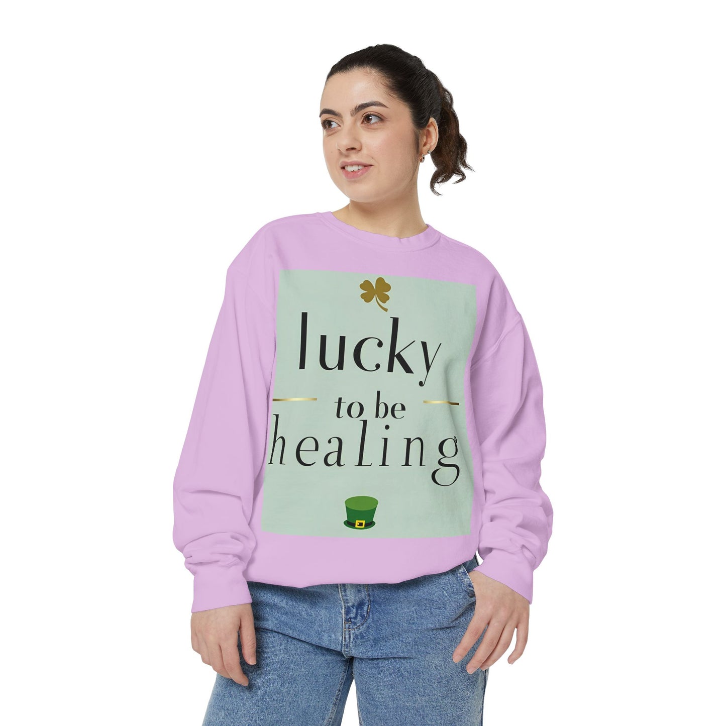 Front Print Design -"Lucky to Be Healing" Sweatshirt