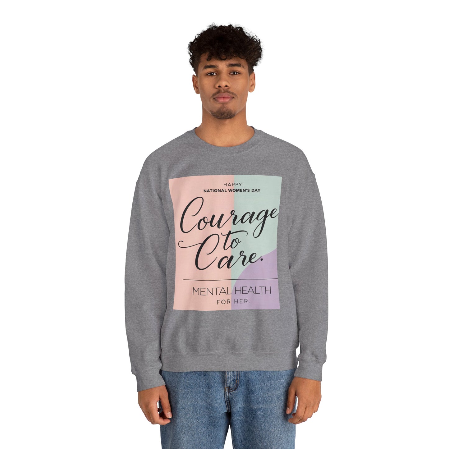 Courage to Care Sweatshirt vir Geestesgesondheidsbewustheid