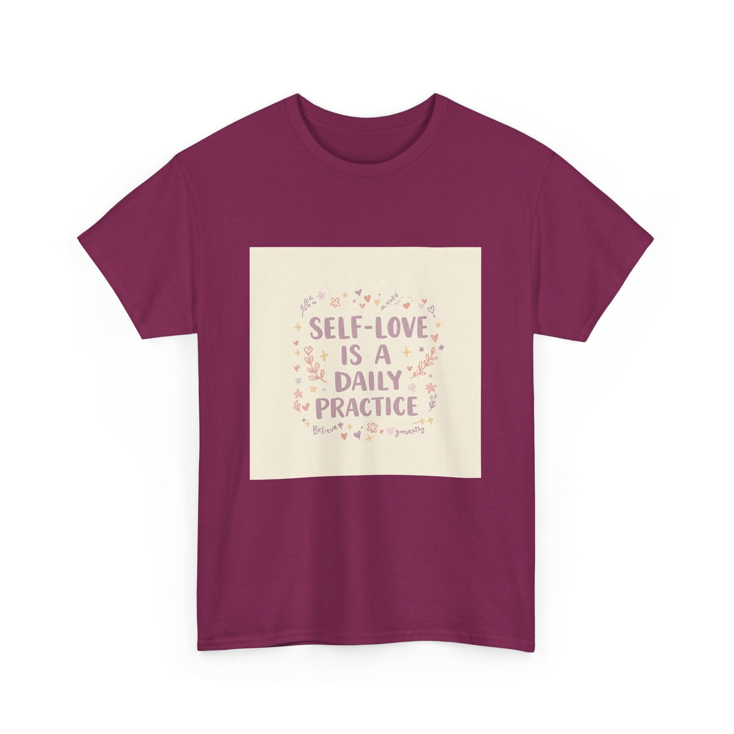 Self-Love is a Daily Practice Unisex Heavy Cotton Tee - Inspirational Graphic Tee