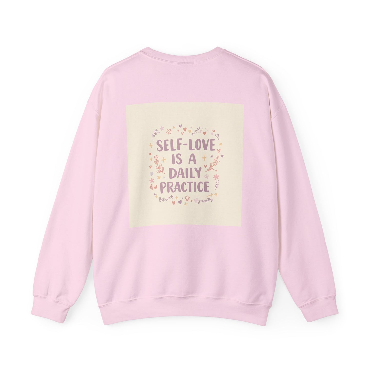 Back Print Design, Self-Love Is A  Daily Practice Sweatshirt