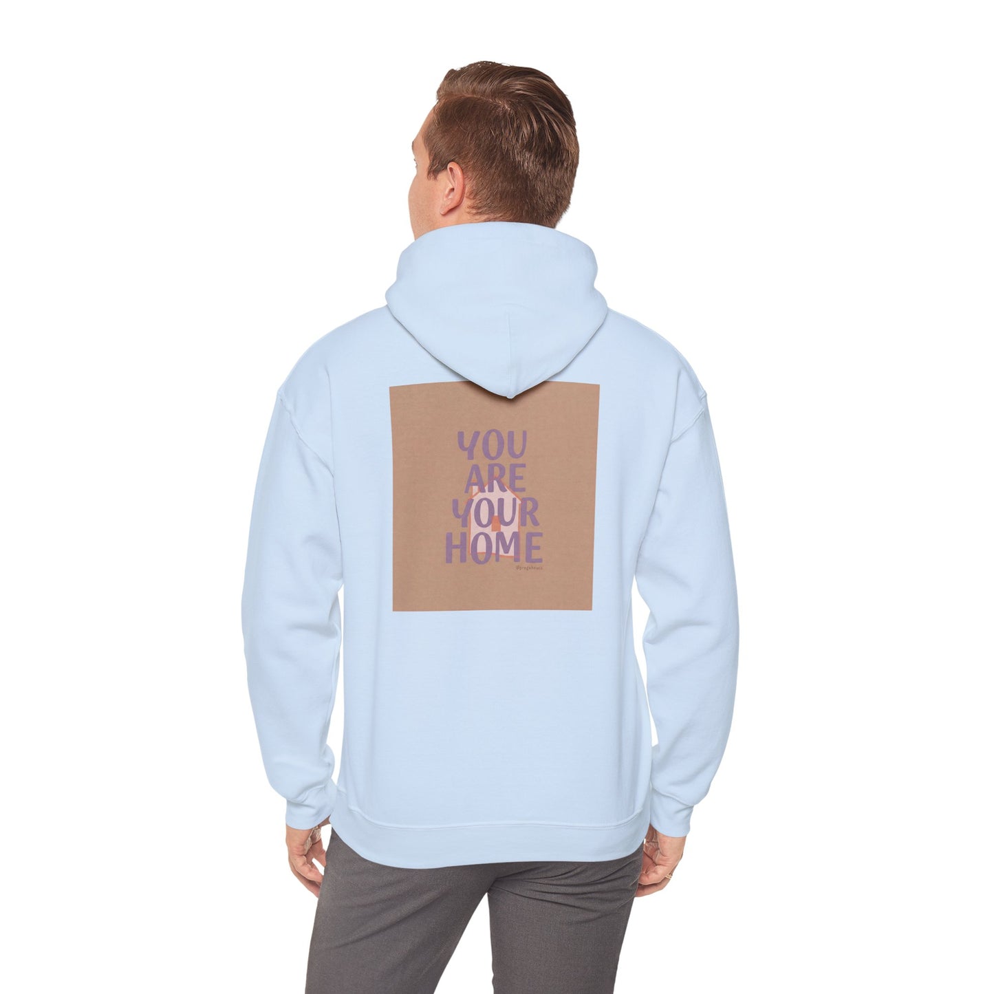 Back Print Design - 'You Are Your Home' Hoodie