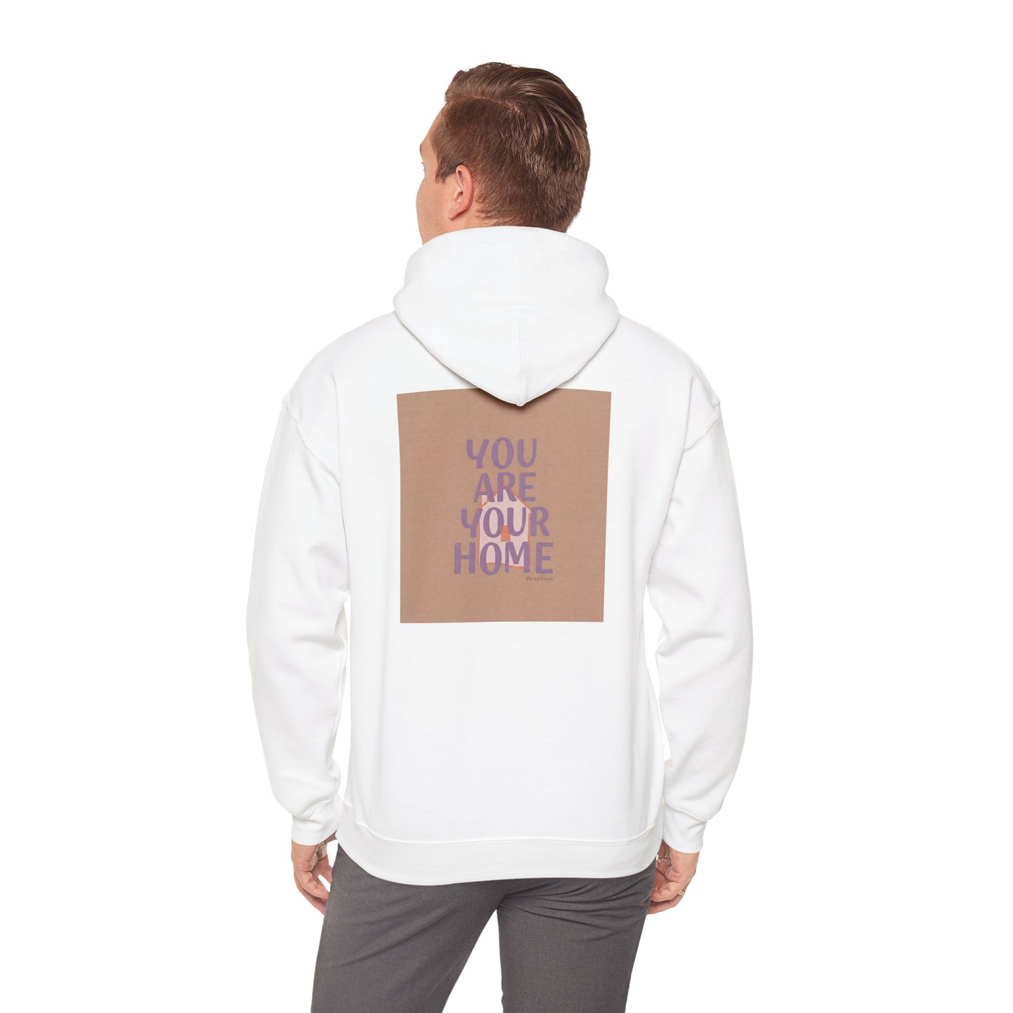 Back Print Design - 'You Are Your Home' Hoodie