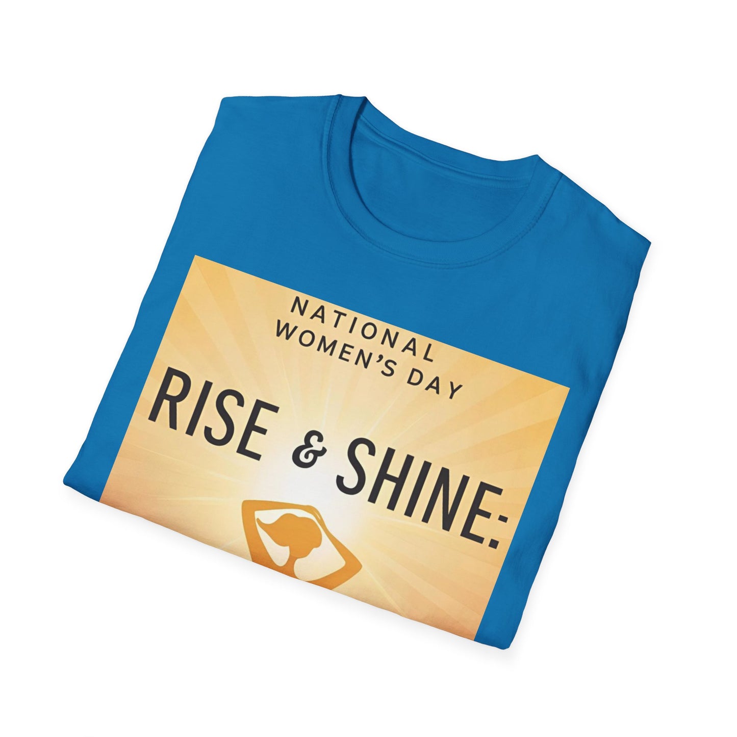 Empowering Women's Day T-Shirt - "Rise & Shine: Your Mind Matters"