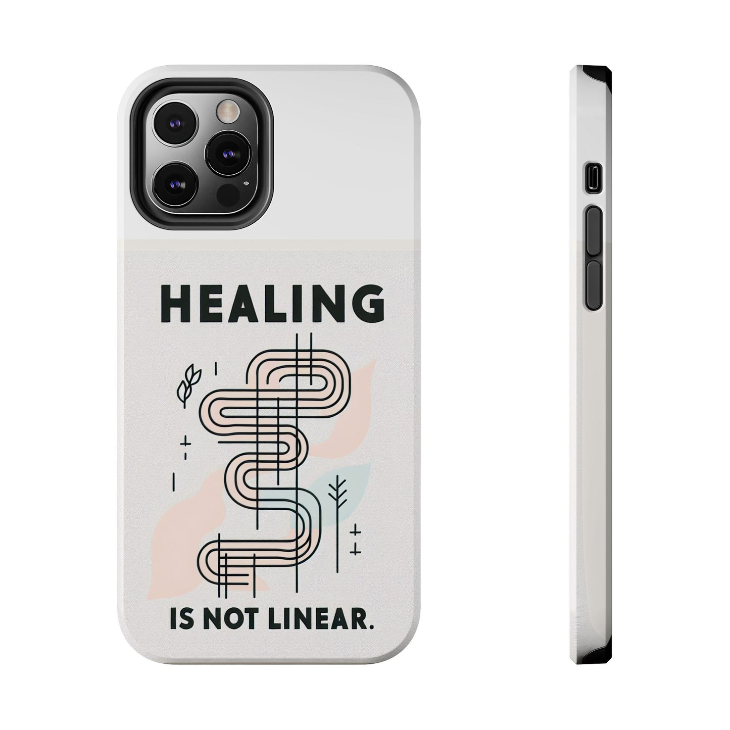 Healing Is Not Linear Tough Phone Case - Durable and Stylish Protection for Your Device