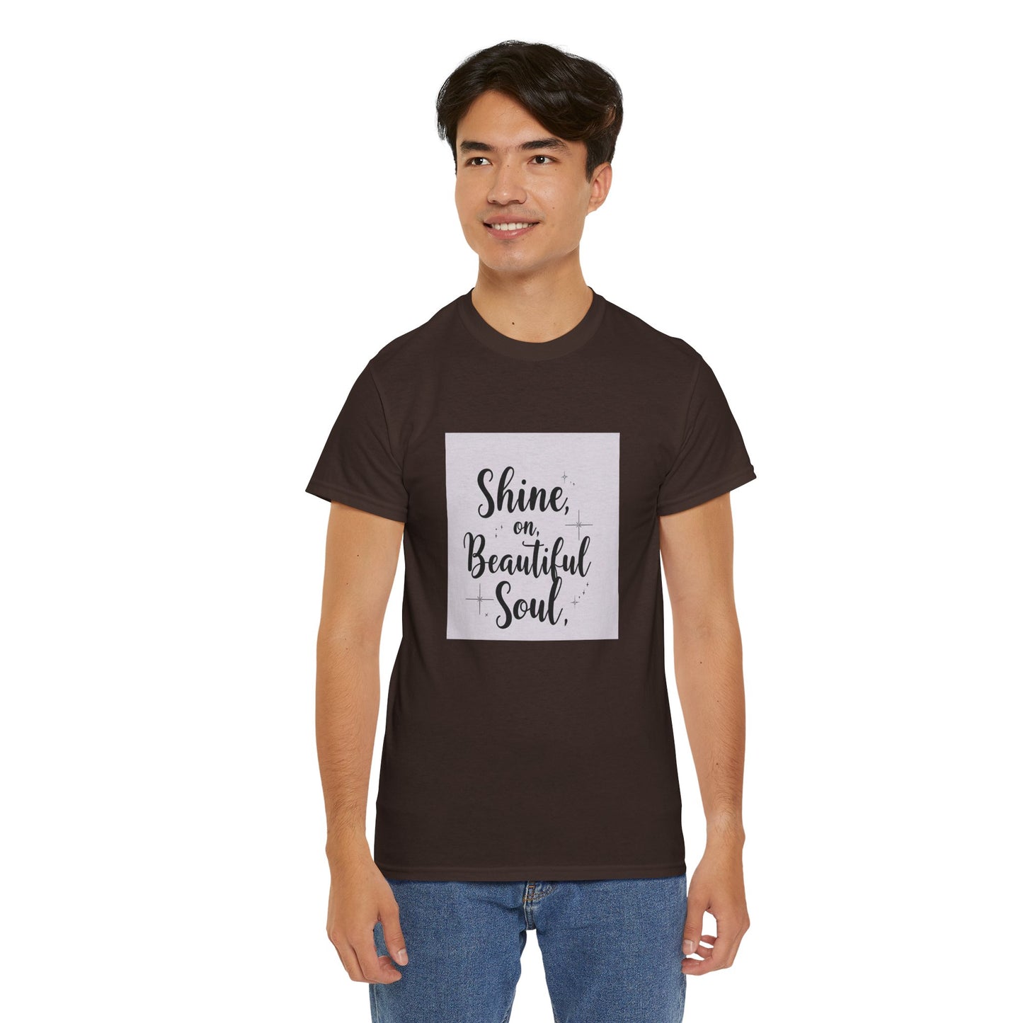 Front Print Design "Shine on Beautiful Soul" T-Shirt