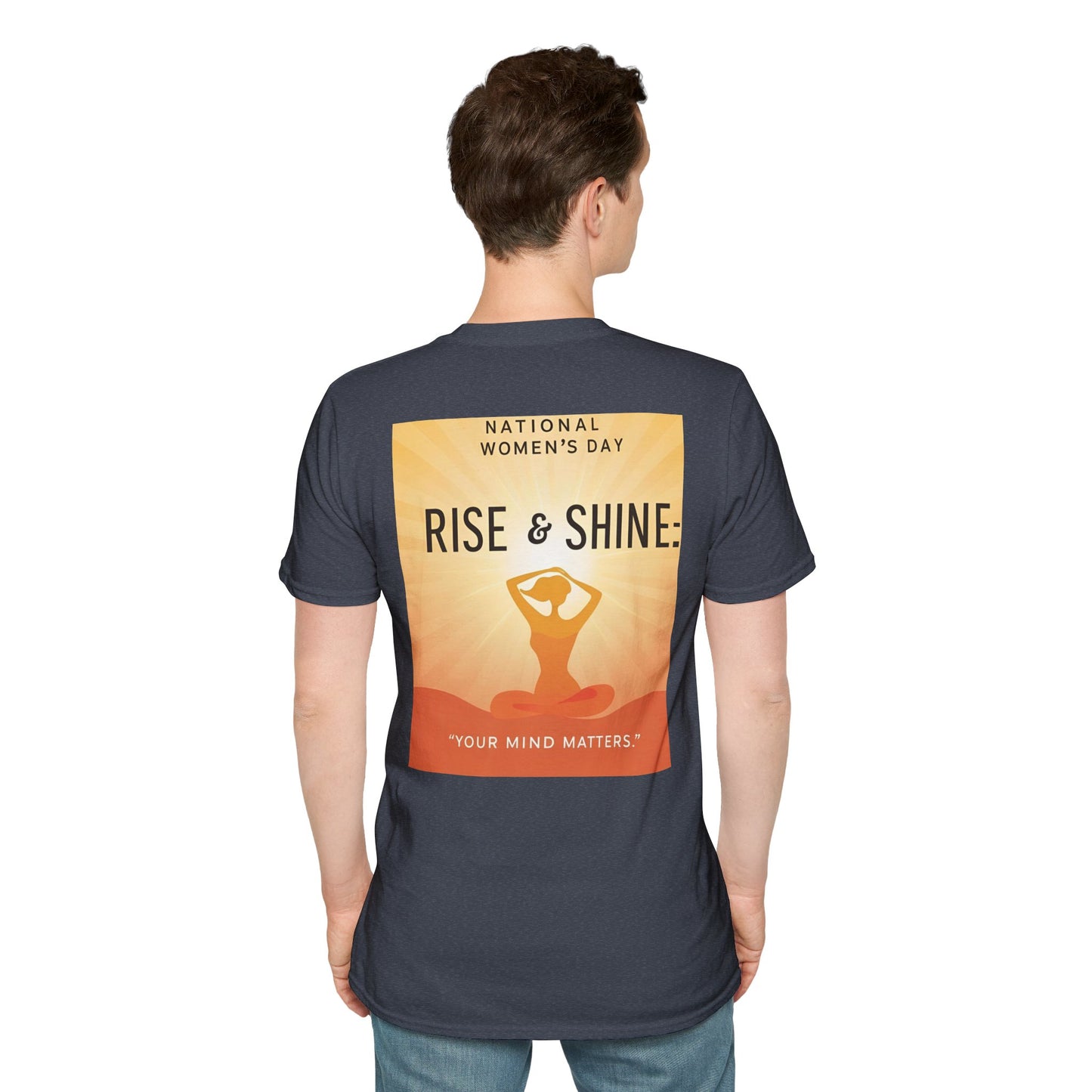 Empowering Women's Day T-Shirt - "Rise & Shine: Your Mind Matters"