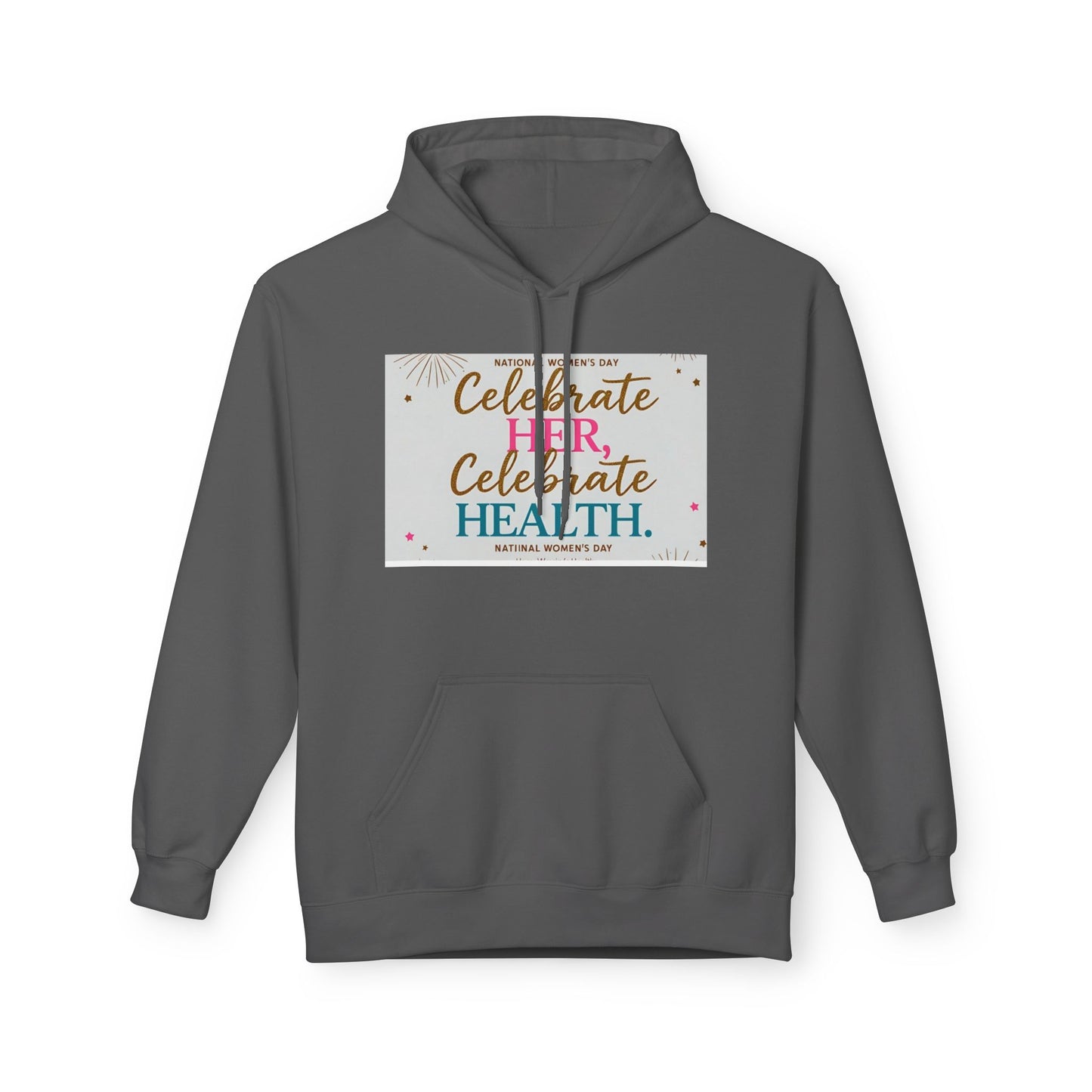 Celebrate Her Health Unisex Fleece Hoodie for Women's Day