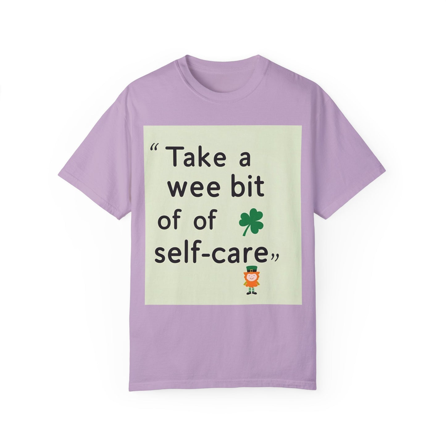 St. Patrick's Day Self-Care T-Shirt - Unisex Garment-Dyed Tee