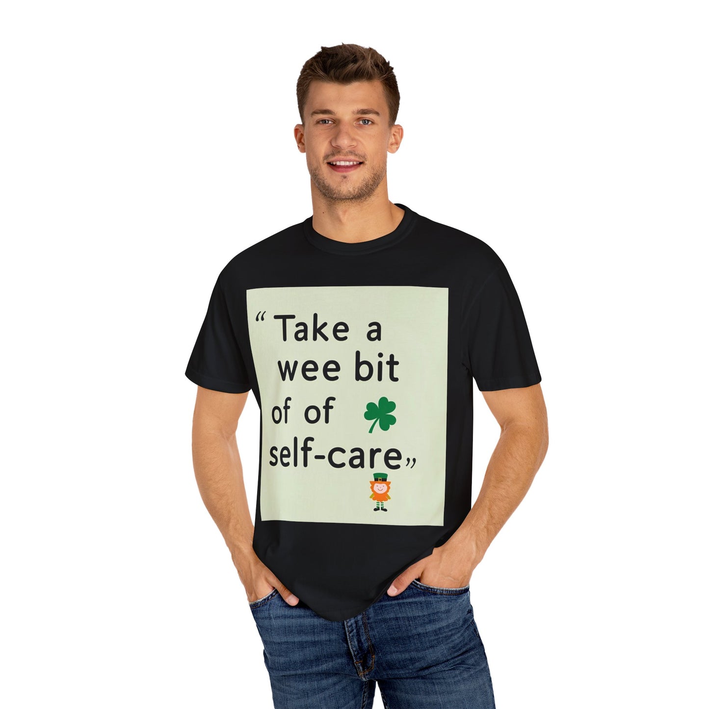 St. Patrick's Day Self-Care T-Shirt - Unisex Garment-Dyed Tee