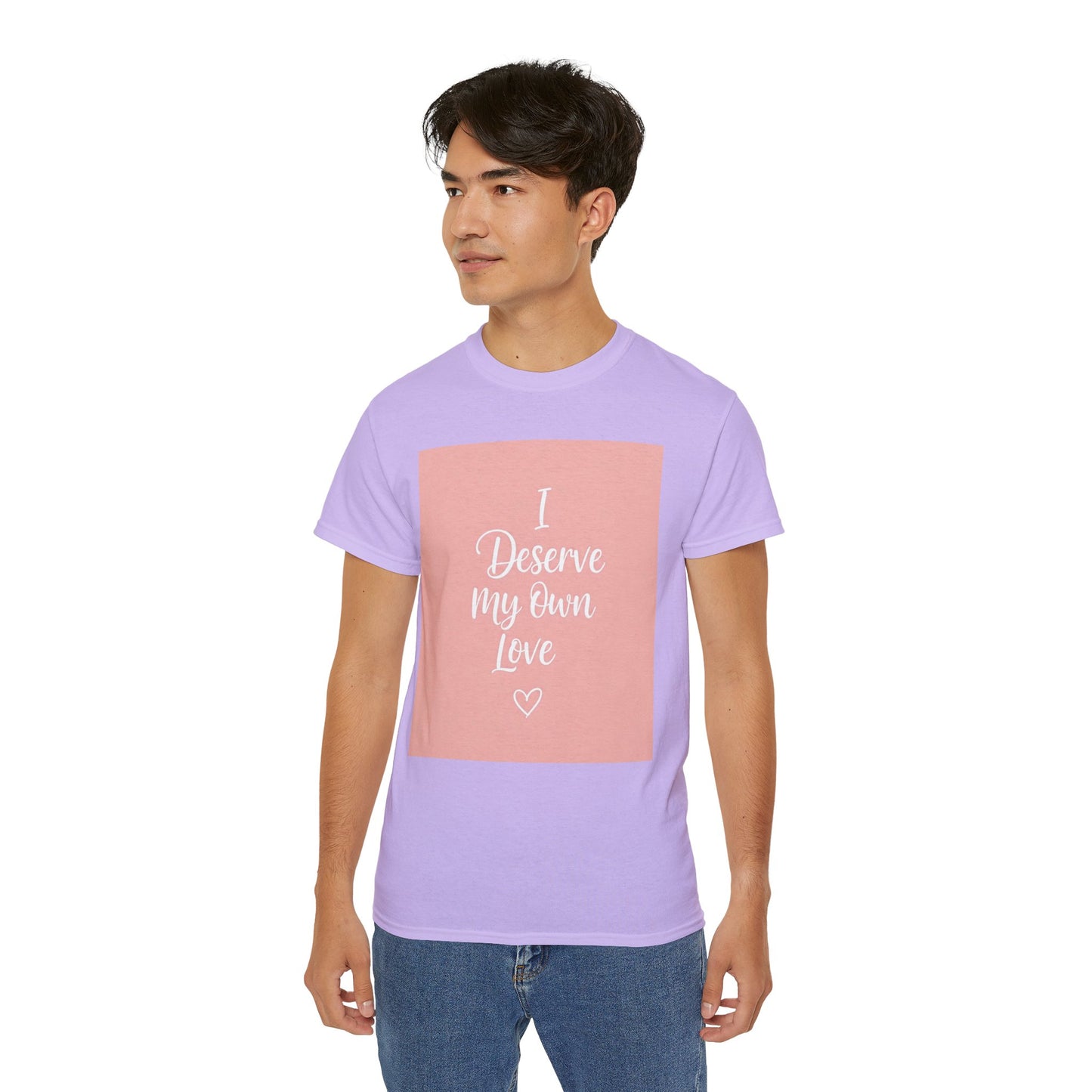 Front Print Design "I Deserve My Own Love" T-shirt