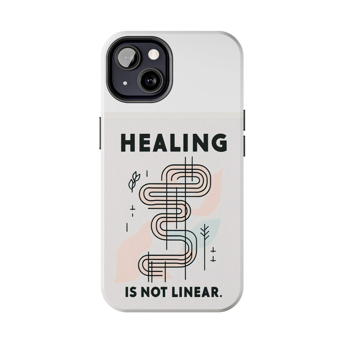 Healing Is Not Linear Tough Phone Case - Durable and Stylish Protection for Your Device