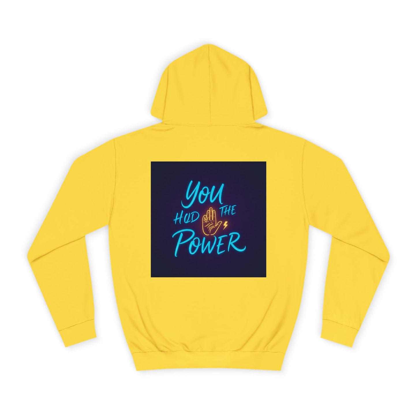 Back Print Design - You Hold the Power Hoodie