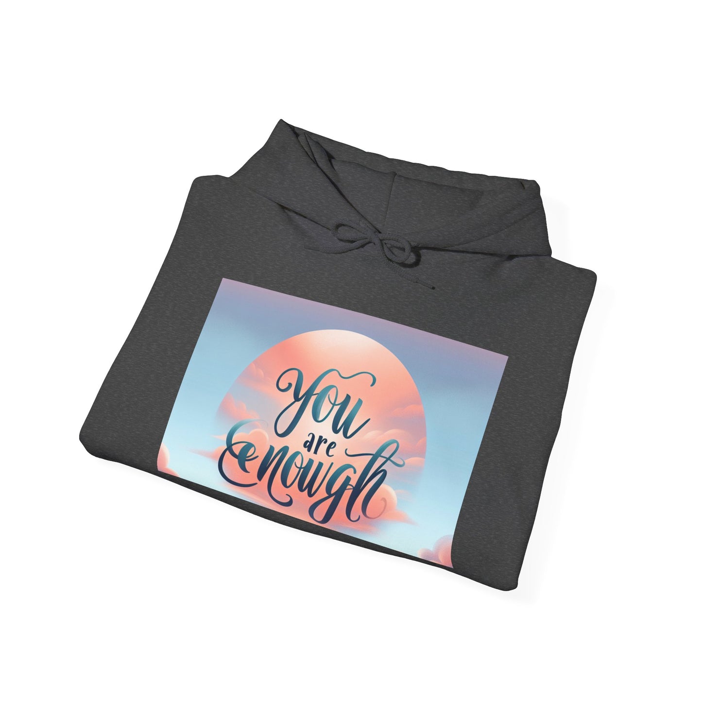 You are Enough Hoodie