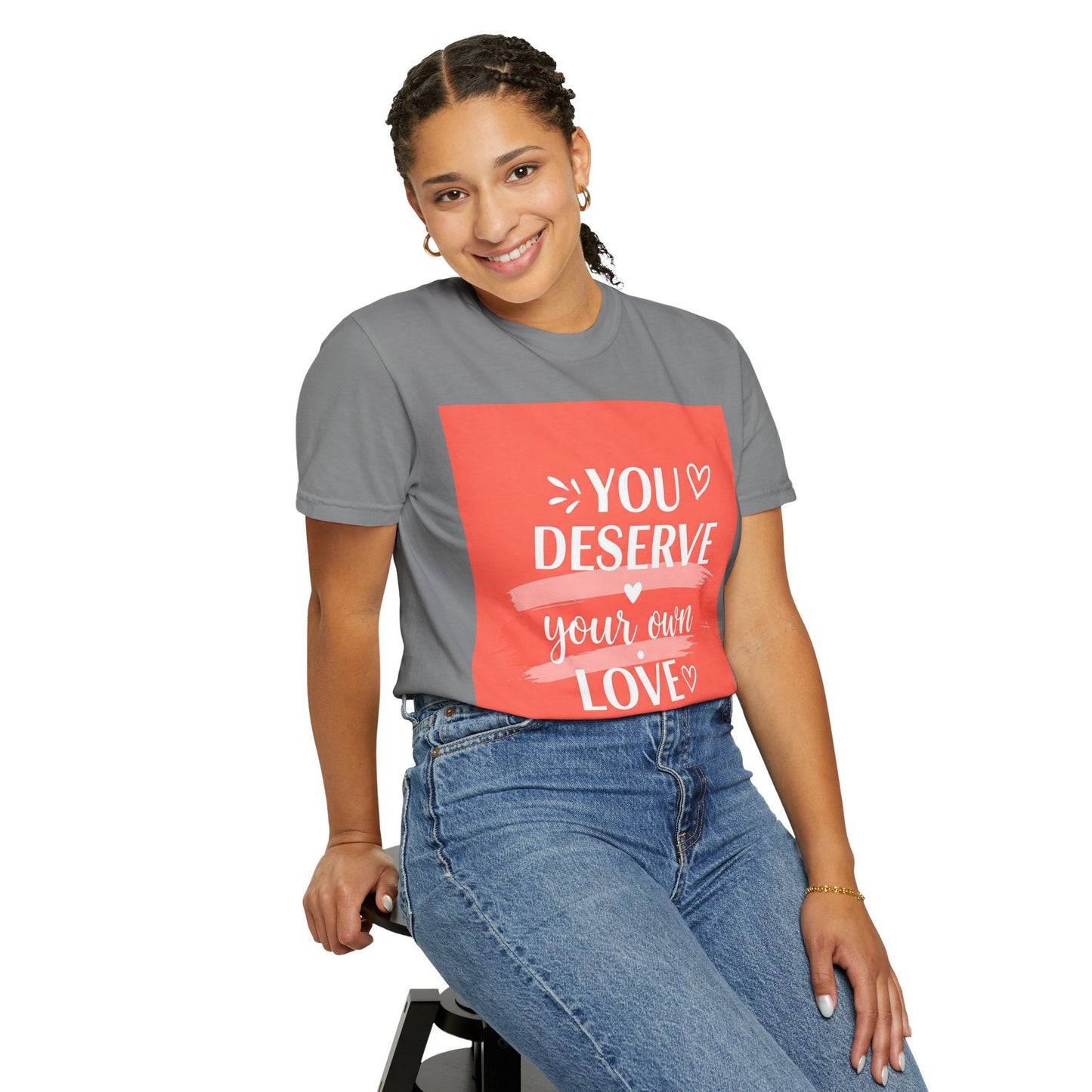 Front Print Design "You Deserve Your Own Love" T-Shirt