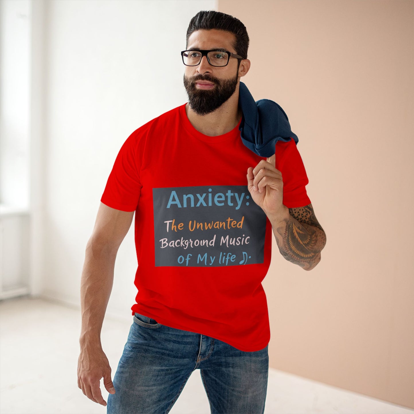 Front Print Design"Anxiety The Unwanted  Background Music Of My Life" T-Shirt