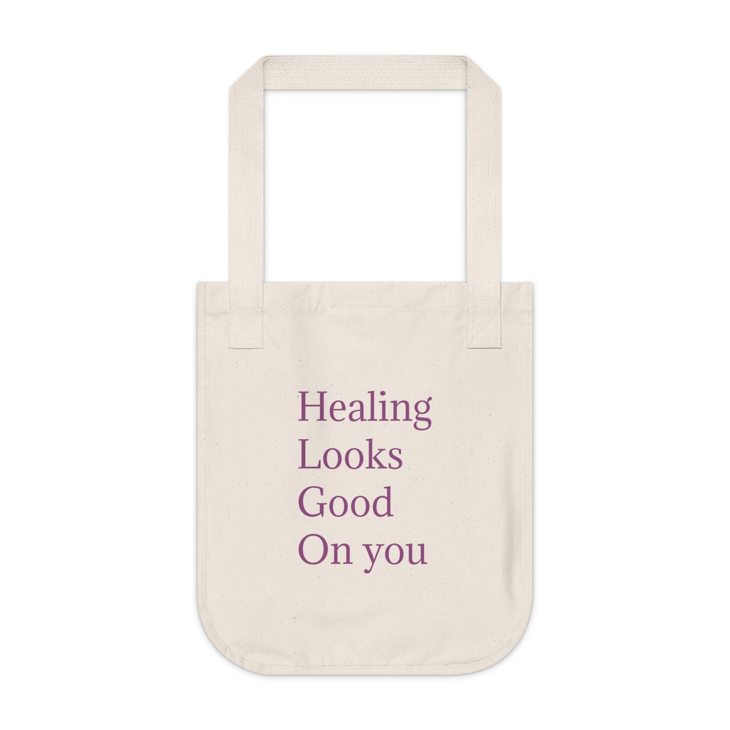 Healing Looks Good Organic Canvas Tote Bag